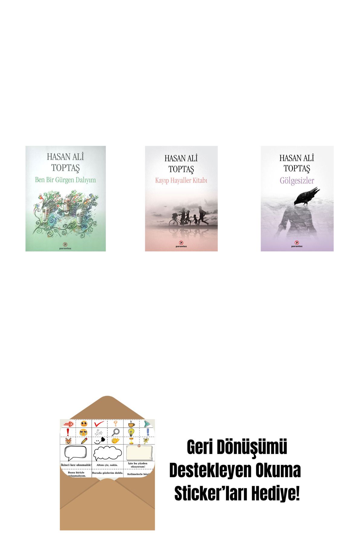 Everest Yayınları Ben Bir Gürgen Dalıyım + Kayıp Hayaller Kitabı + Gölgesizler + Okuma Sticker'ları