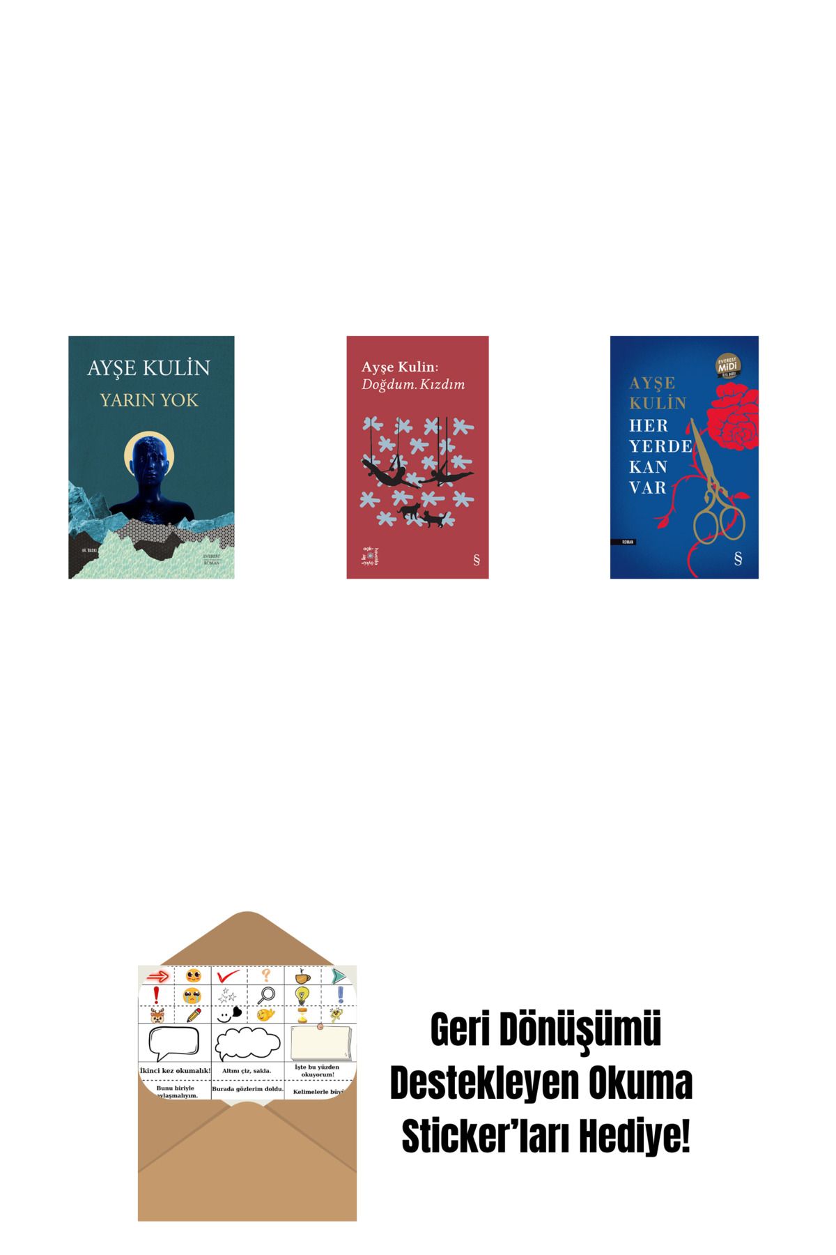 Everest Yayınları Yarın Yok + Everest Açıkhava 19 - Doğdum. Kızdım + Her Yerde Kan Var (Midi Boy) + Okuma Sticker'ları