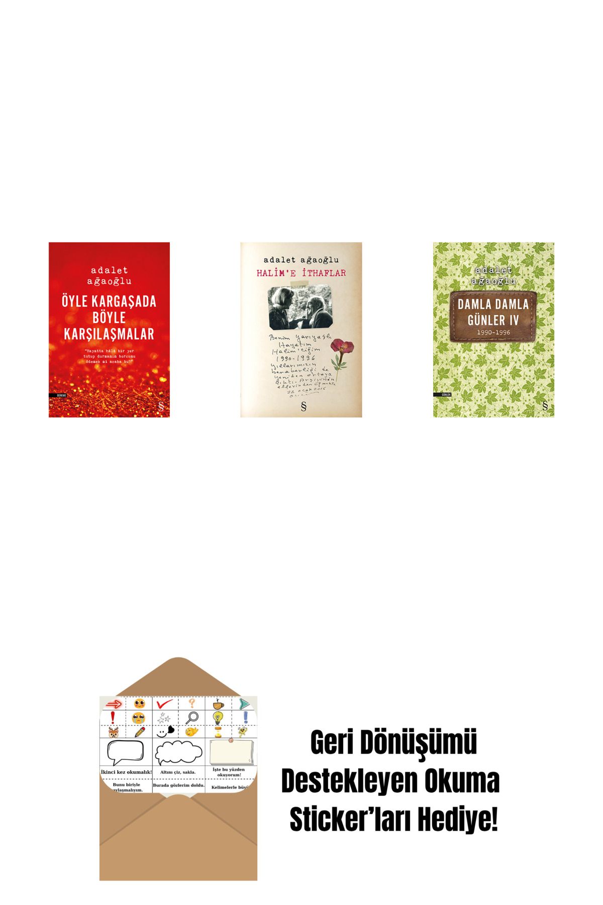 Everest Yayınları Öyle Kargaşada Böyle Karşılaşmalar + Halim'e İthaflar + Damla Damla Günler 4 + Okuma Sticker'ları