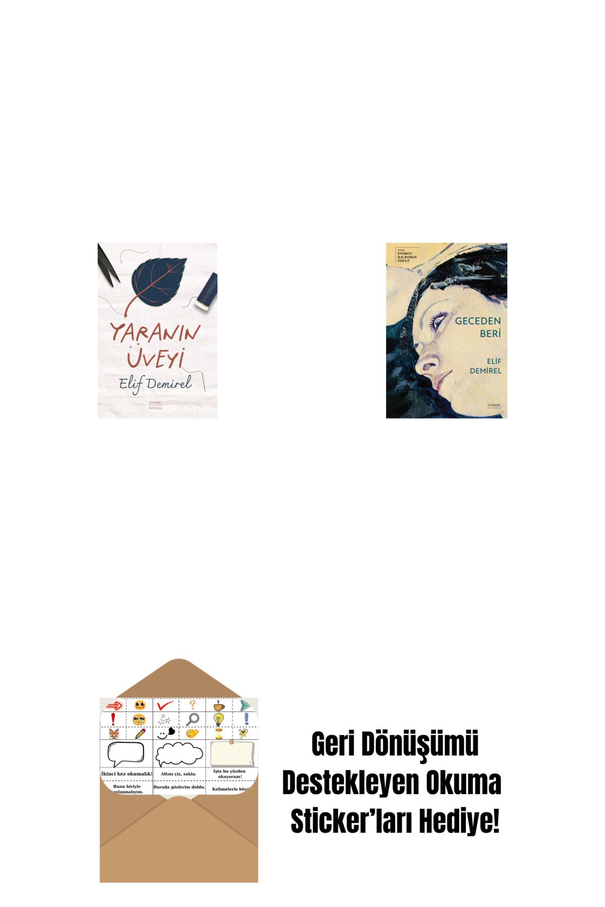 Everest Yayınları Yaranın Üveyi + Geceden Beri + Okuma Sticker'ları