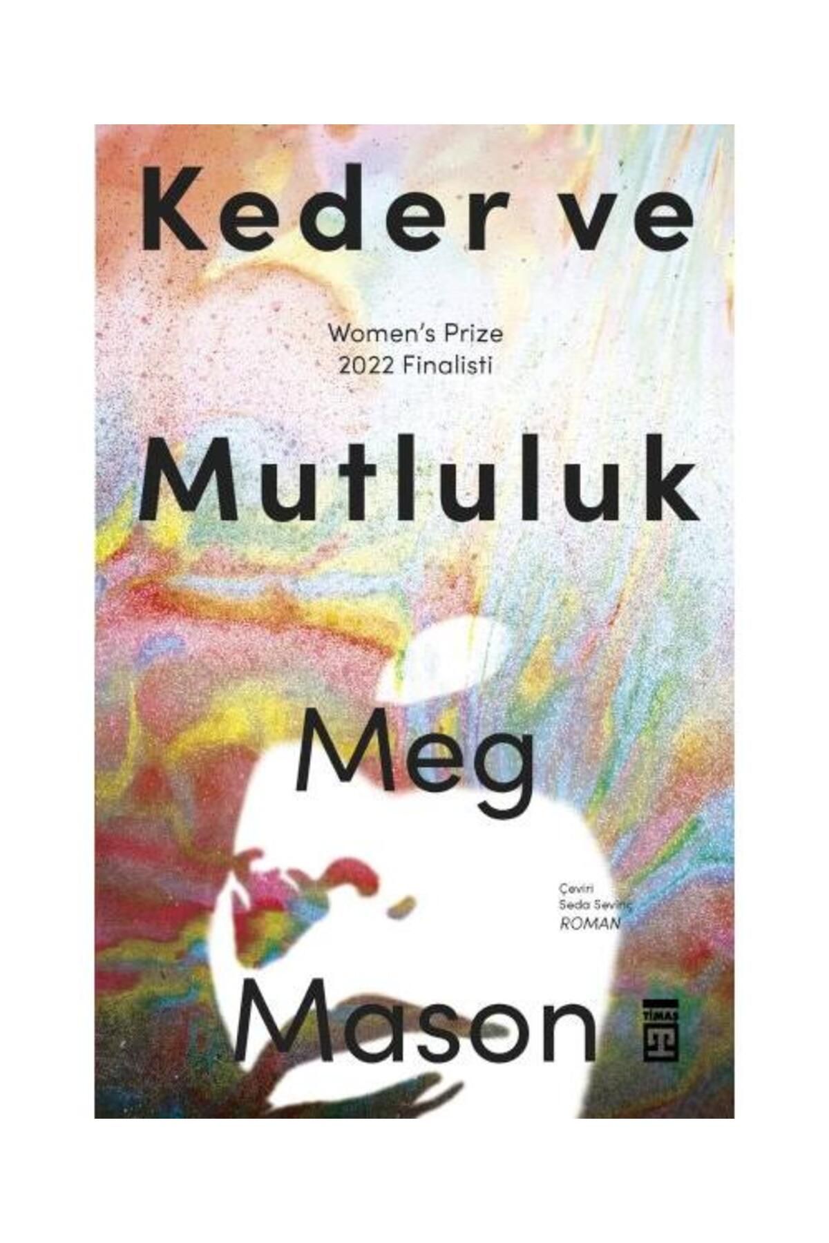 Timaş Yayınları Keder ve Mutluluk