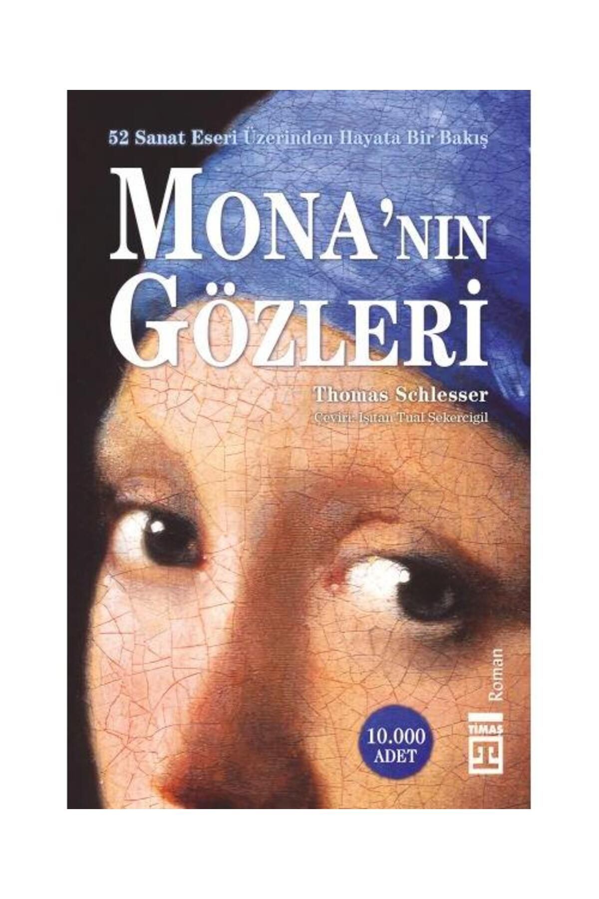 Timaş Yayınları Mona'nın Gözleri (Şömizli)
