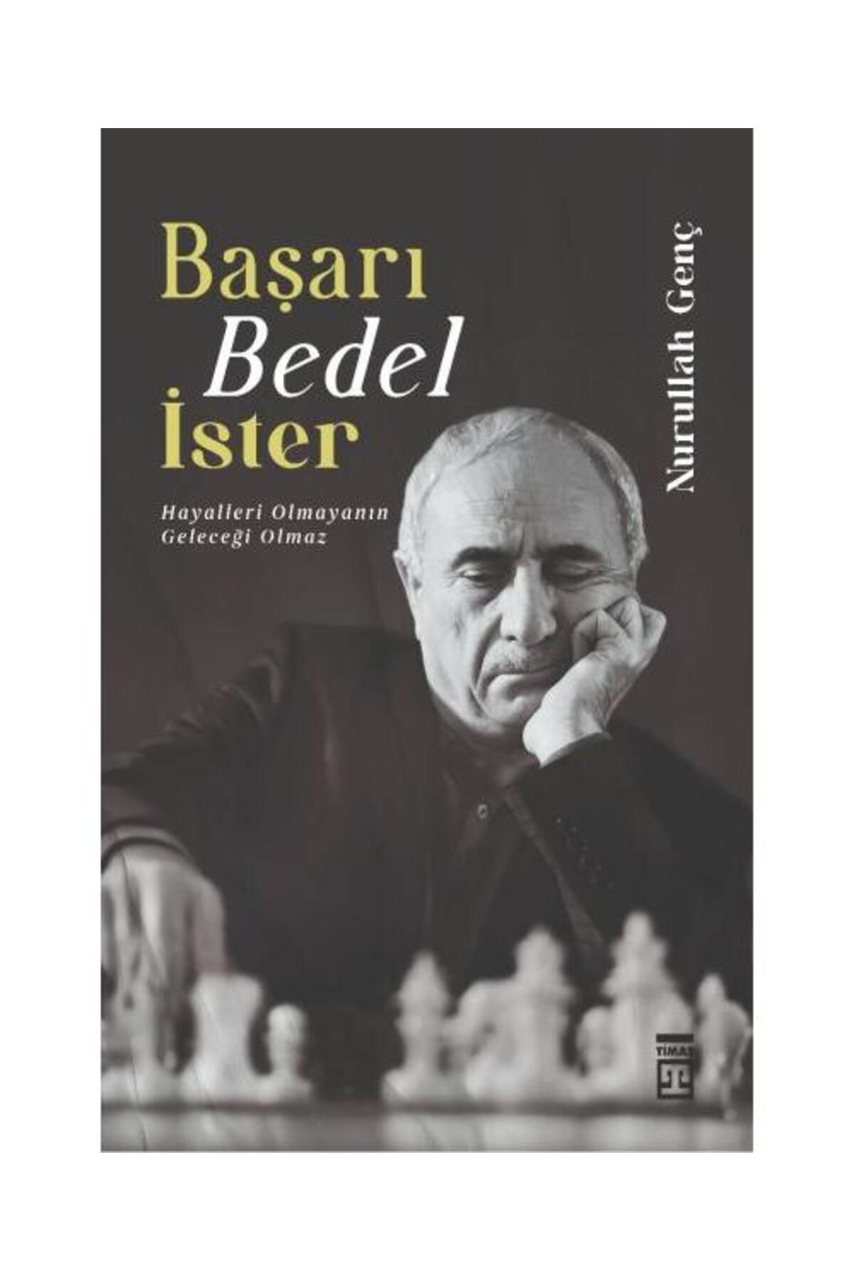 Timaş Yayınları Başarı Bedel İster