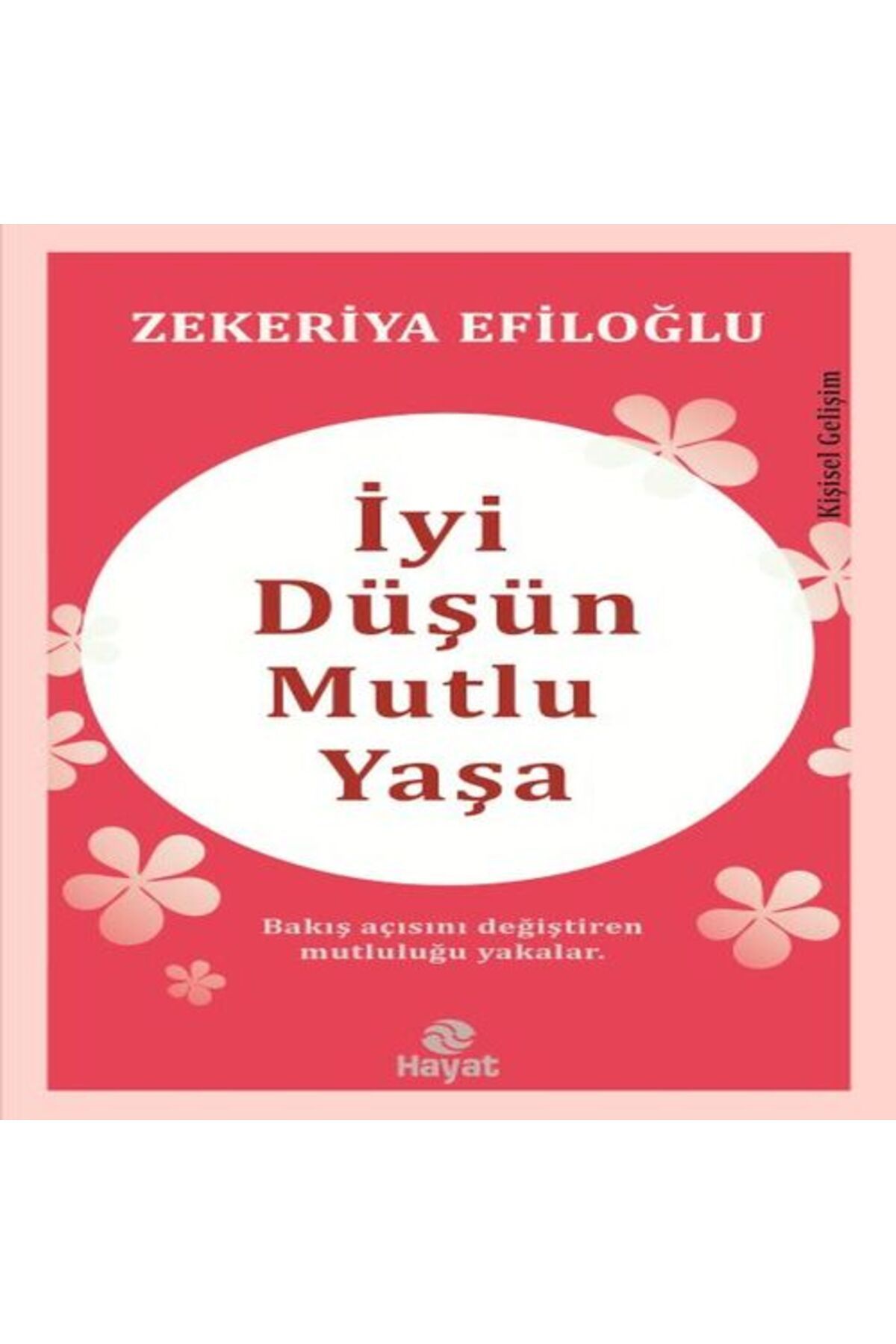 Genç Hayat İyi Düşün Mutlu Yaşa