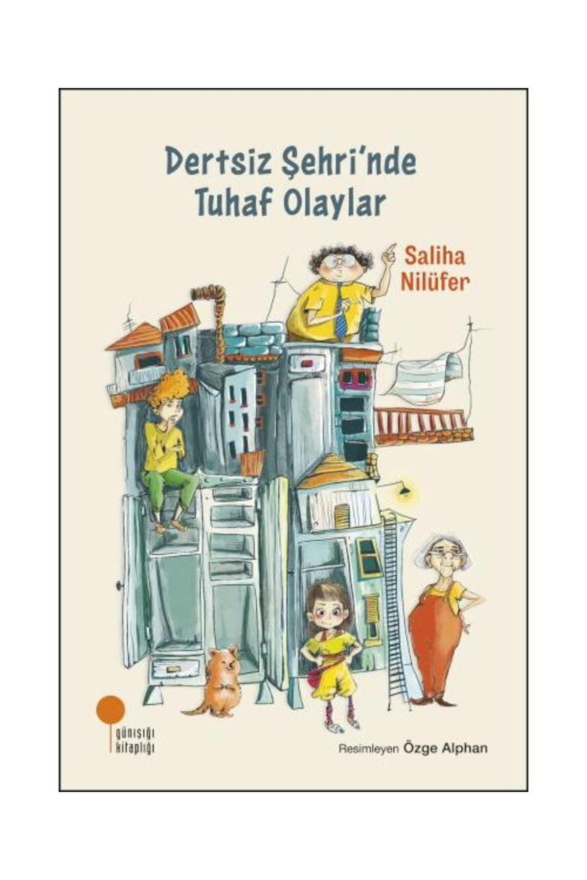 Günışığı Kitaplığı Dertsiz Şehri'nde Tuhaf Olaylar
