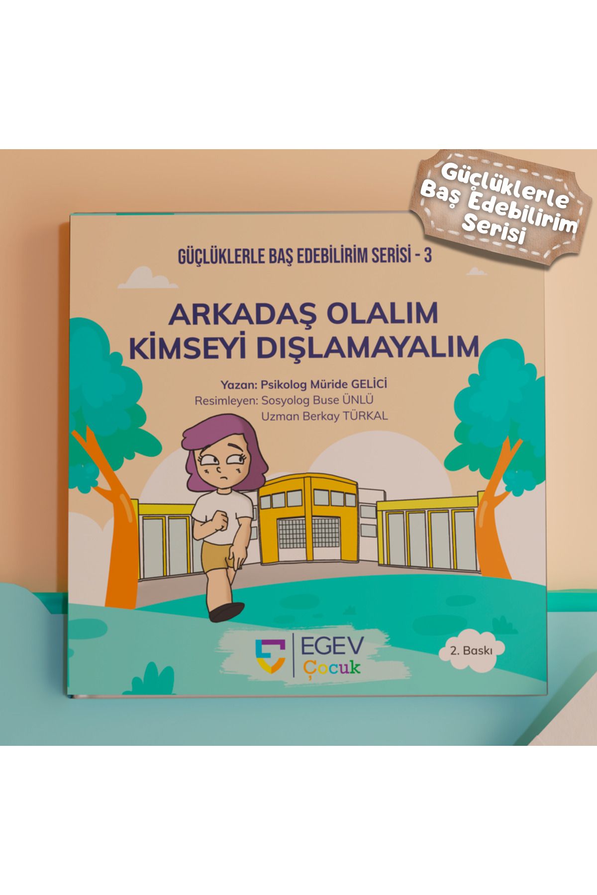 EGEV ÇOCUK Arkadaş Olalım Kimseyi Dışlamayalım Eğitici Çocuk Kitabı