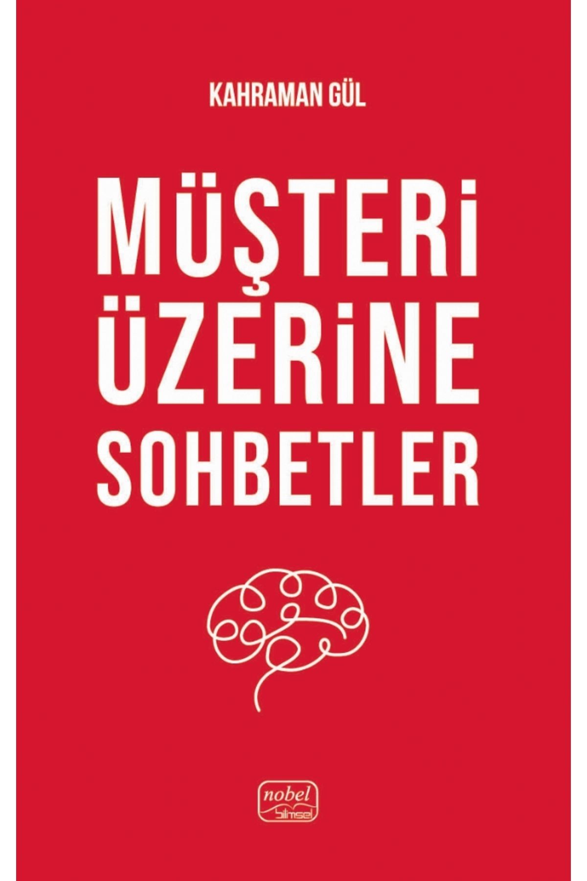 Nobel Akademik Yayıncılık Müşteri Üzerine Sohbetler