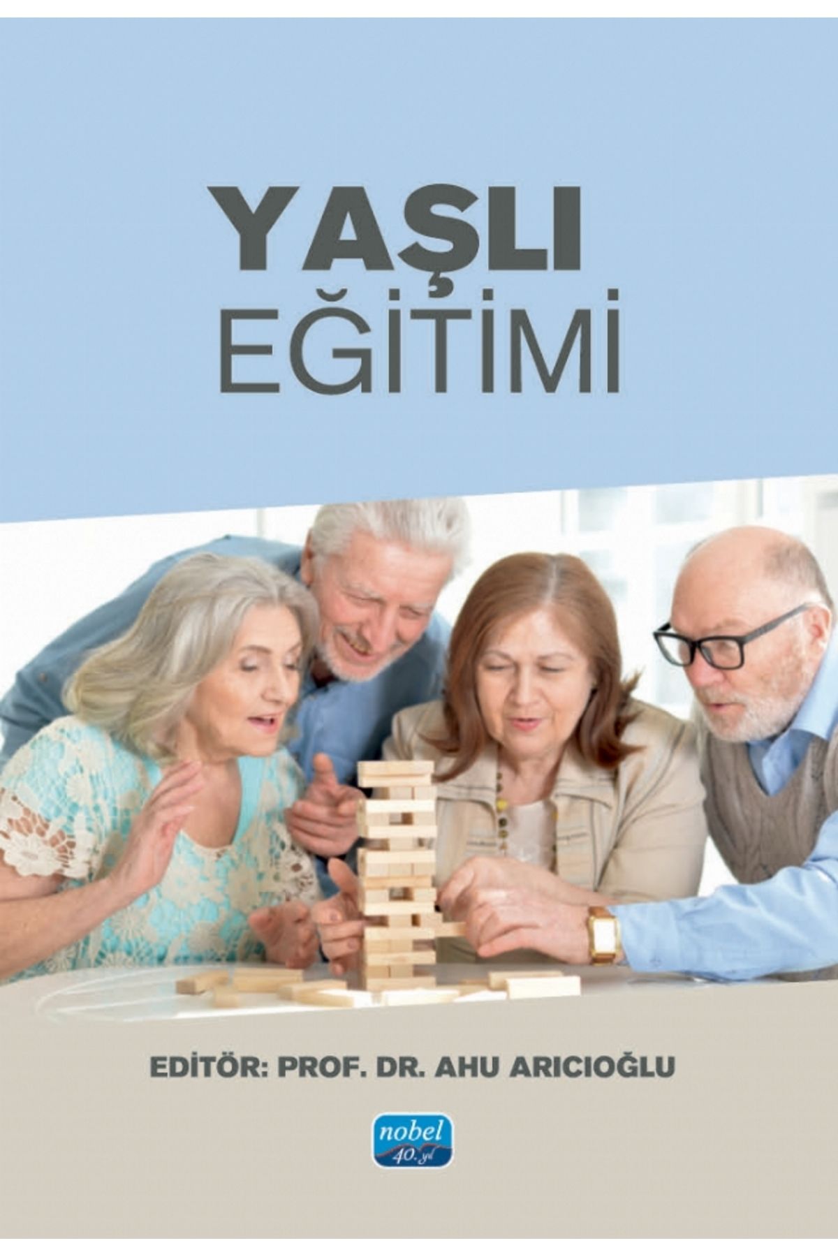 Nobel Akademik Yayıncılık Yaşlı Eğitimi