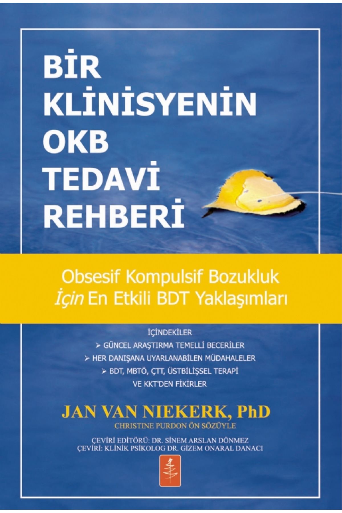 Nobel Akademik Yayıncılık BİR KLİNİSYENİN OKB TEDAVİ REHBERİ - A Clinician’s Guide to Treating OCD