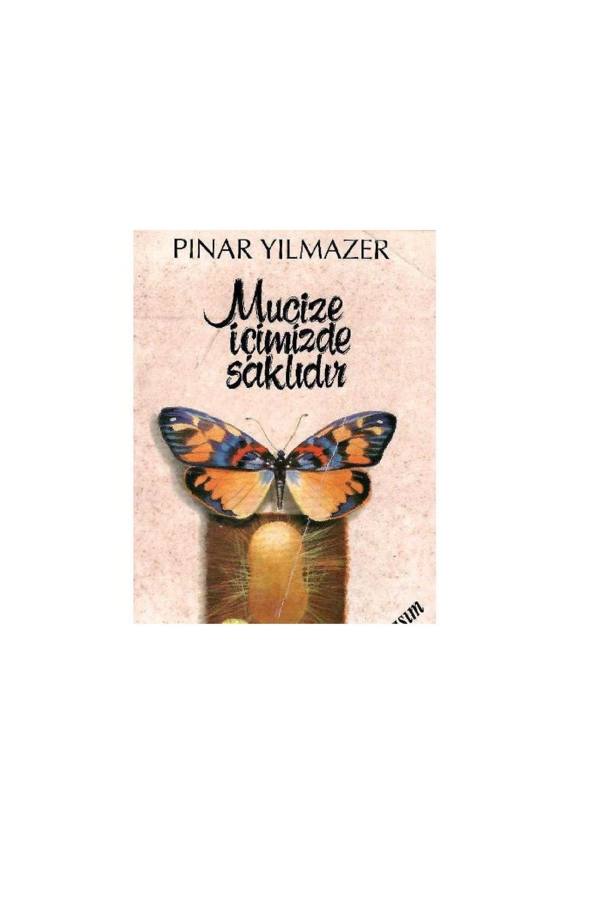 Türk Dil Kurumu Yayınları Mucize İçimizde Saklıdır - Pınar Yılmazer