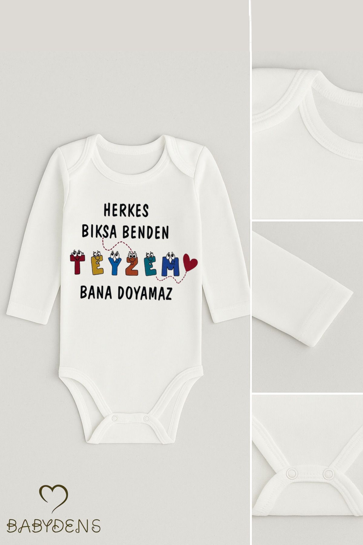 BABYDEN'S “Herkes Bıksa Benden Teyzem Bana Doyamaz” Yazılı Uzun Kollu Bebek Zıbını Unisex Çıtçıtlı Body