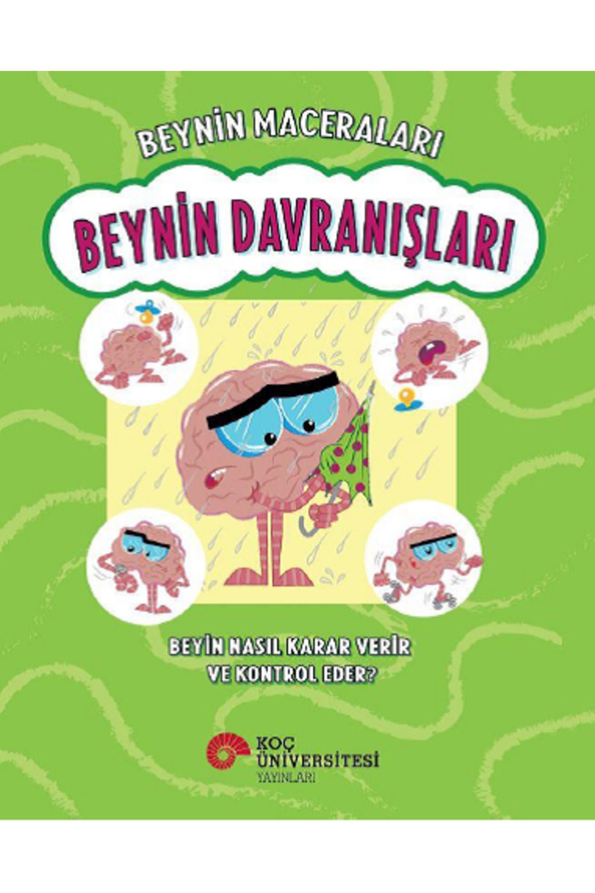 Koç Üniversitesi Yayınları Beynin Davranışları
