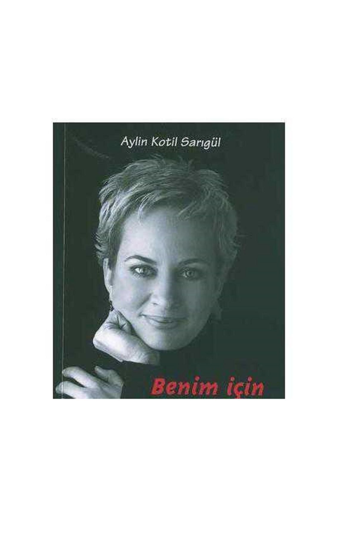 Türk Dil Kurumu Yayınları Benim İçin Ateş Yakar Mısın?