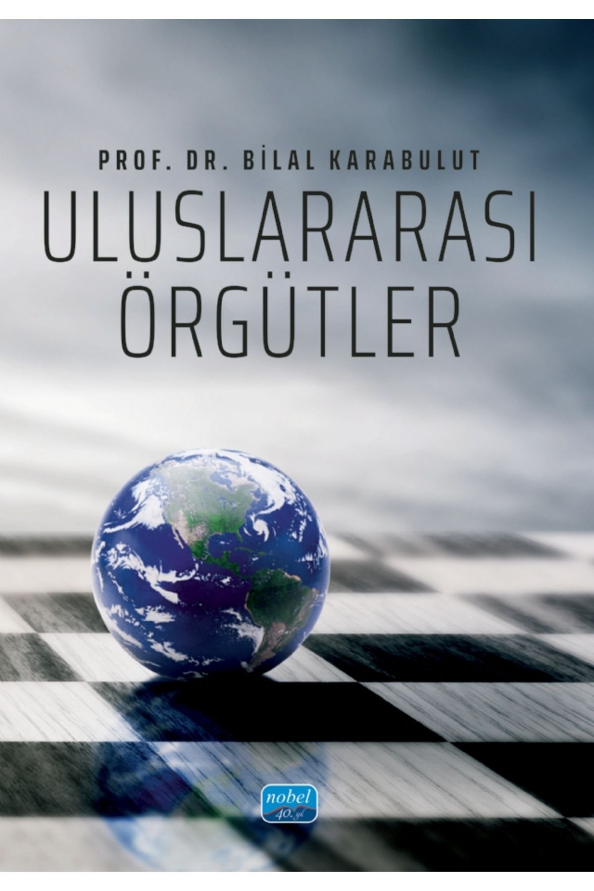 Nobel Akademik Yayıncılık Uluslararası Örgütler