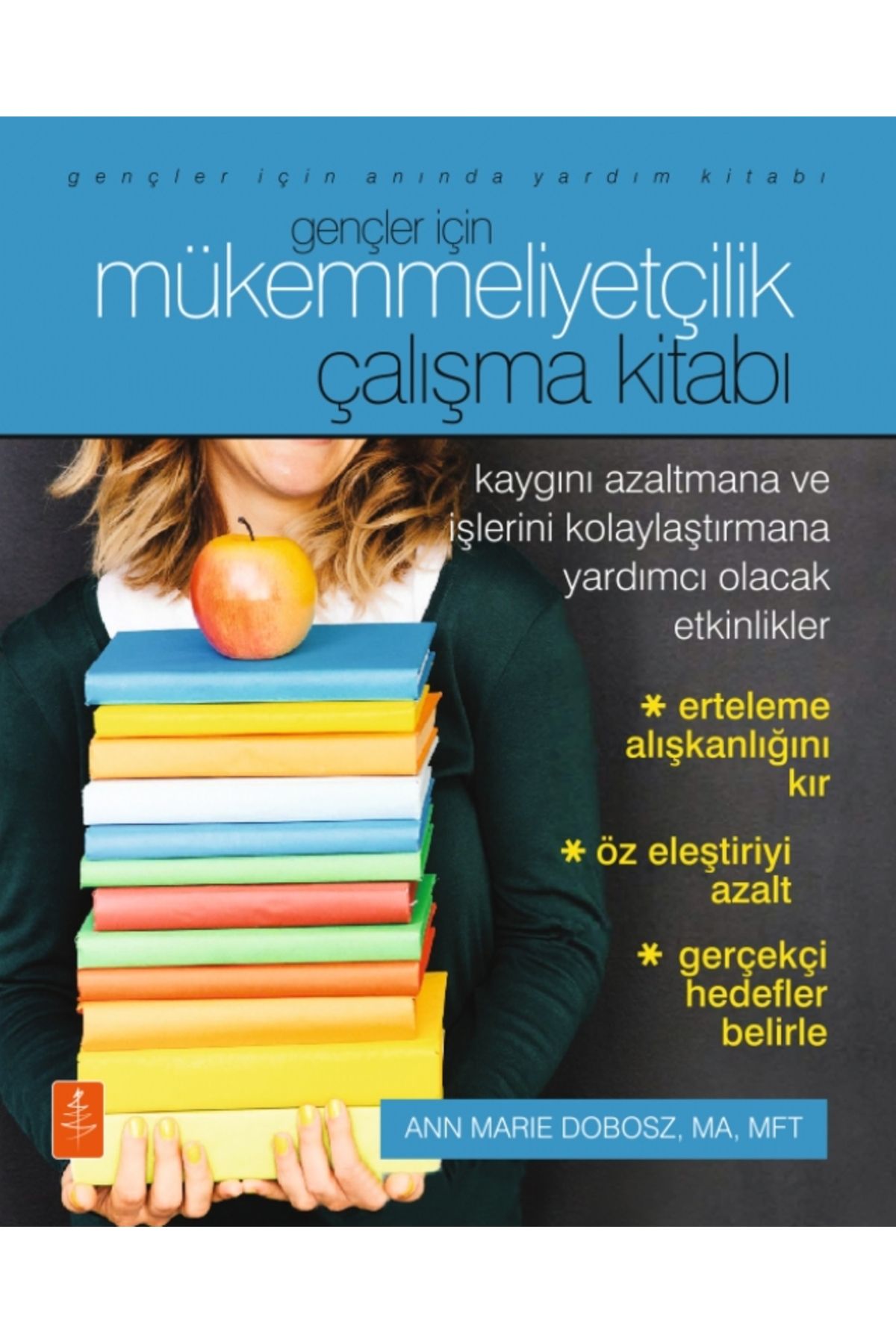 Nobel Akademik Yayıncılık Gençler İçin MÜKEMMELİYETÇİLİK - Çalışma Kitabı