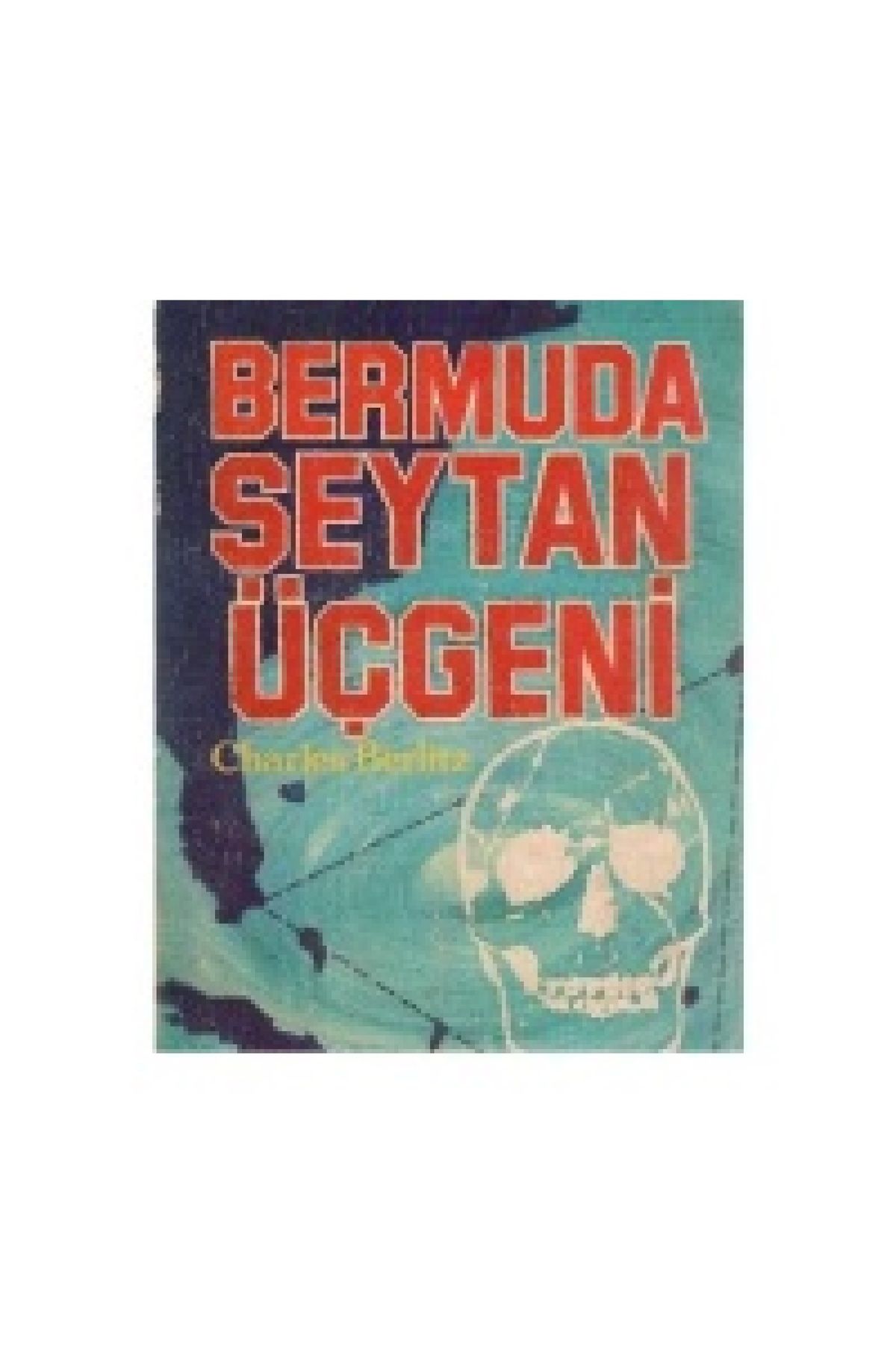 Türk Dil Kurumu Yayınları Bermuda Şeytan Üçgeni - Charles Berlitz