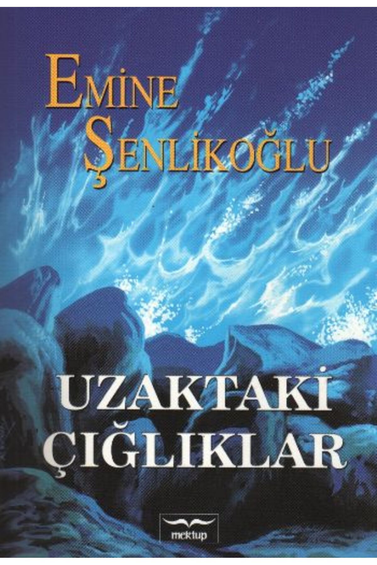 Mektup Yayınları Uzaktaki Çığlıklar