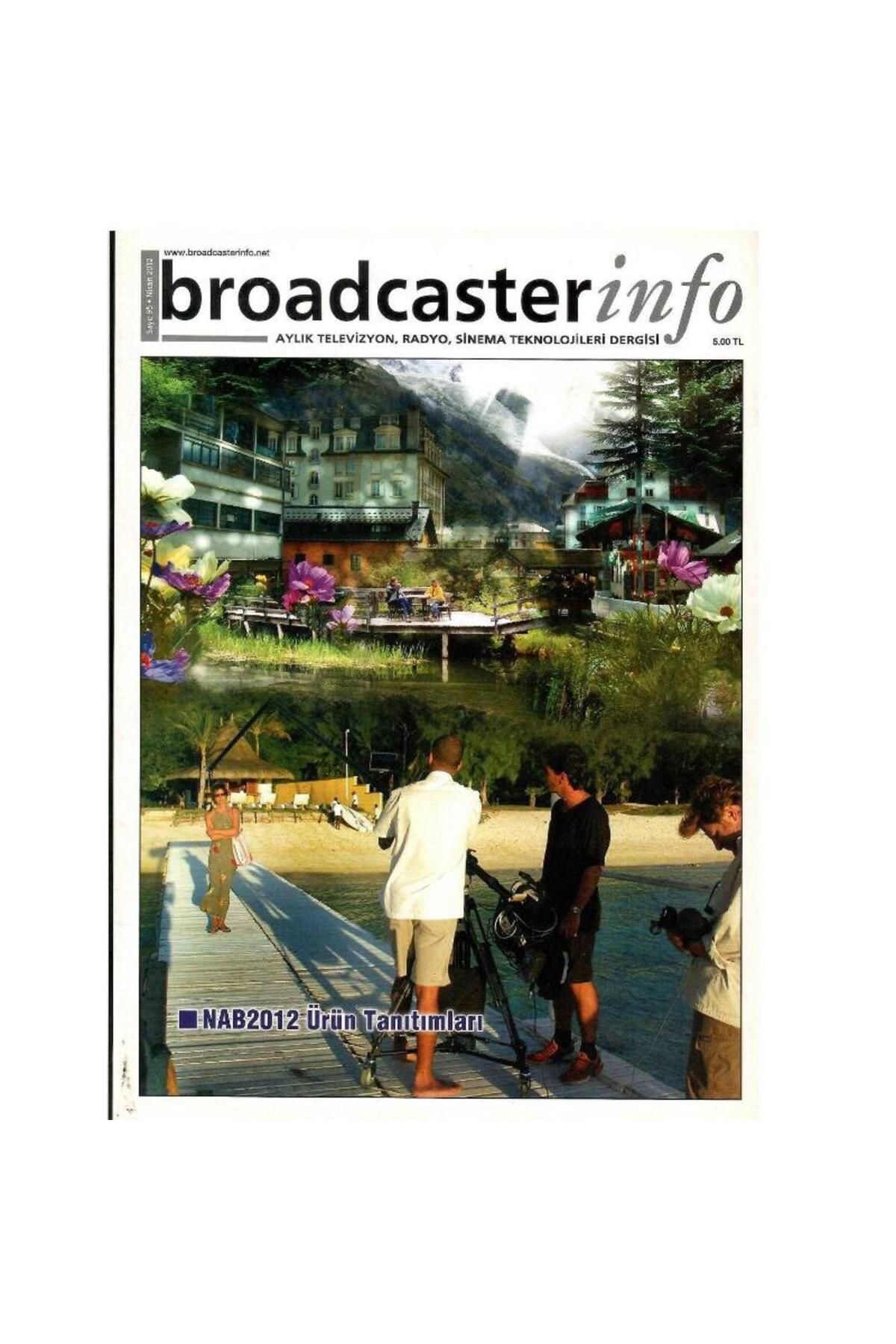 Kişisel Yayınlar Broadcasterinfo: NAB2012 Ürün Tanıtımları (Sayı: 95-Nisan 2012 Retro Koleksiyon Eski Baskı)
