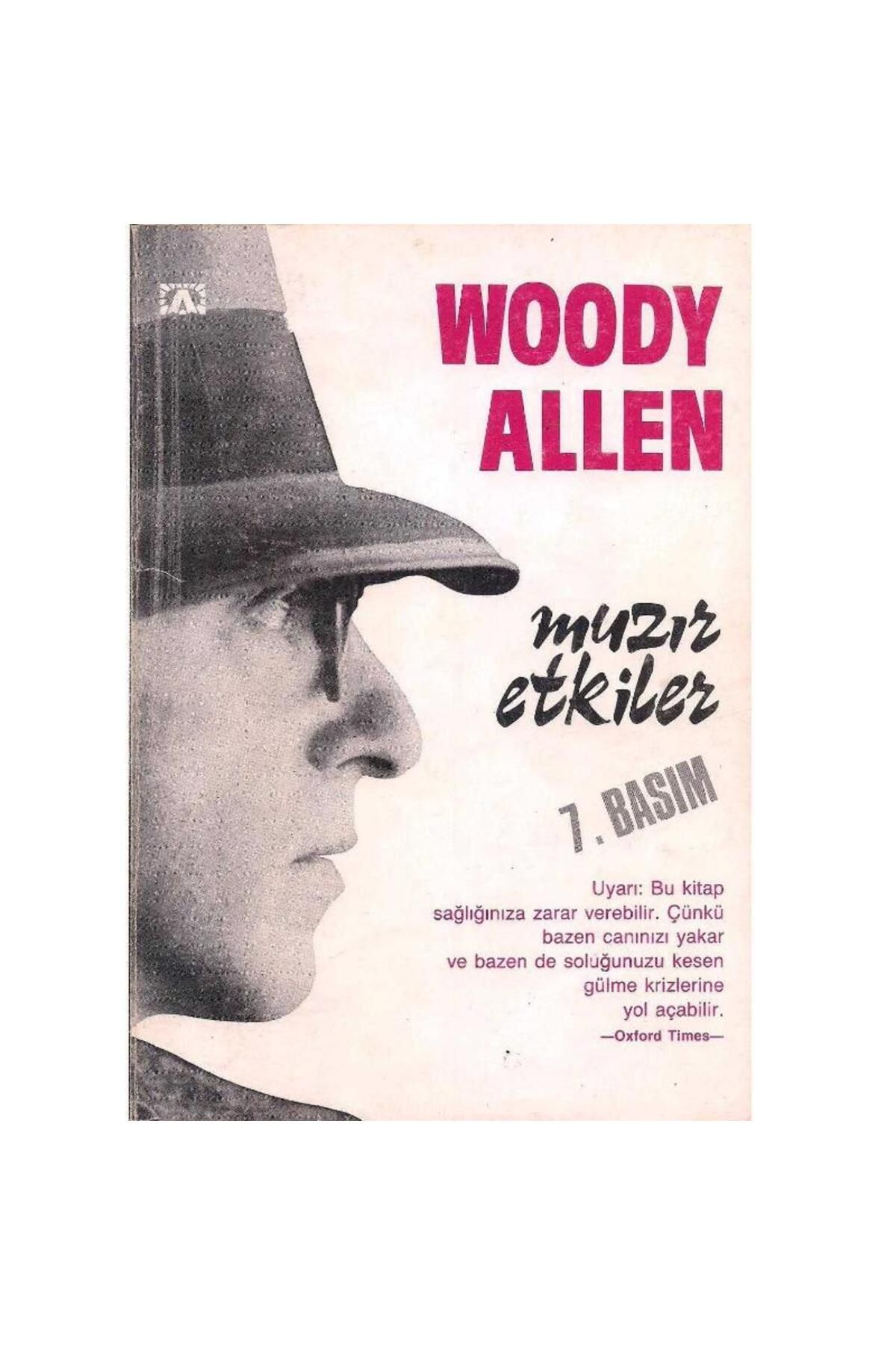 Kişisel Yayınlar Muzır Etkiler - Woody Allen