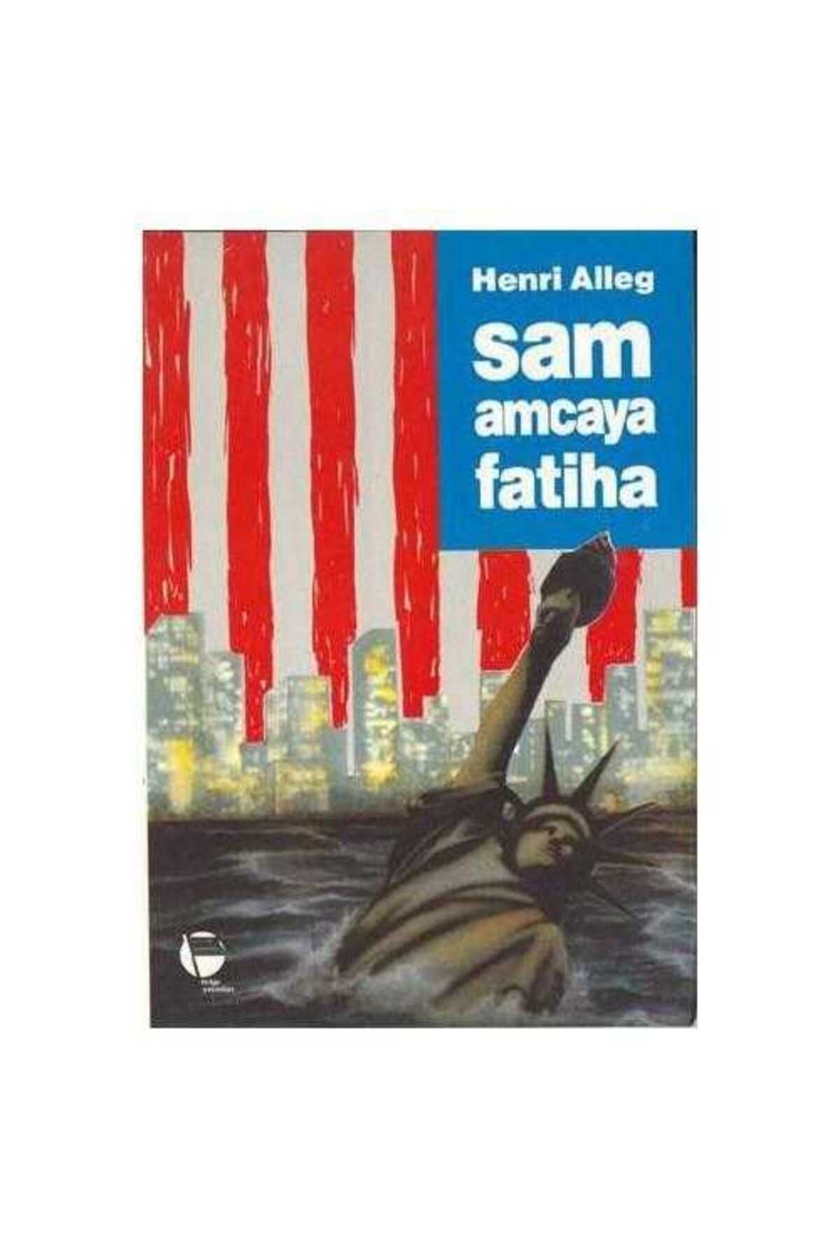 Kişisel Yayınlar Sam Amcaya Fatiha - Henri Alleg