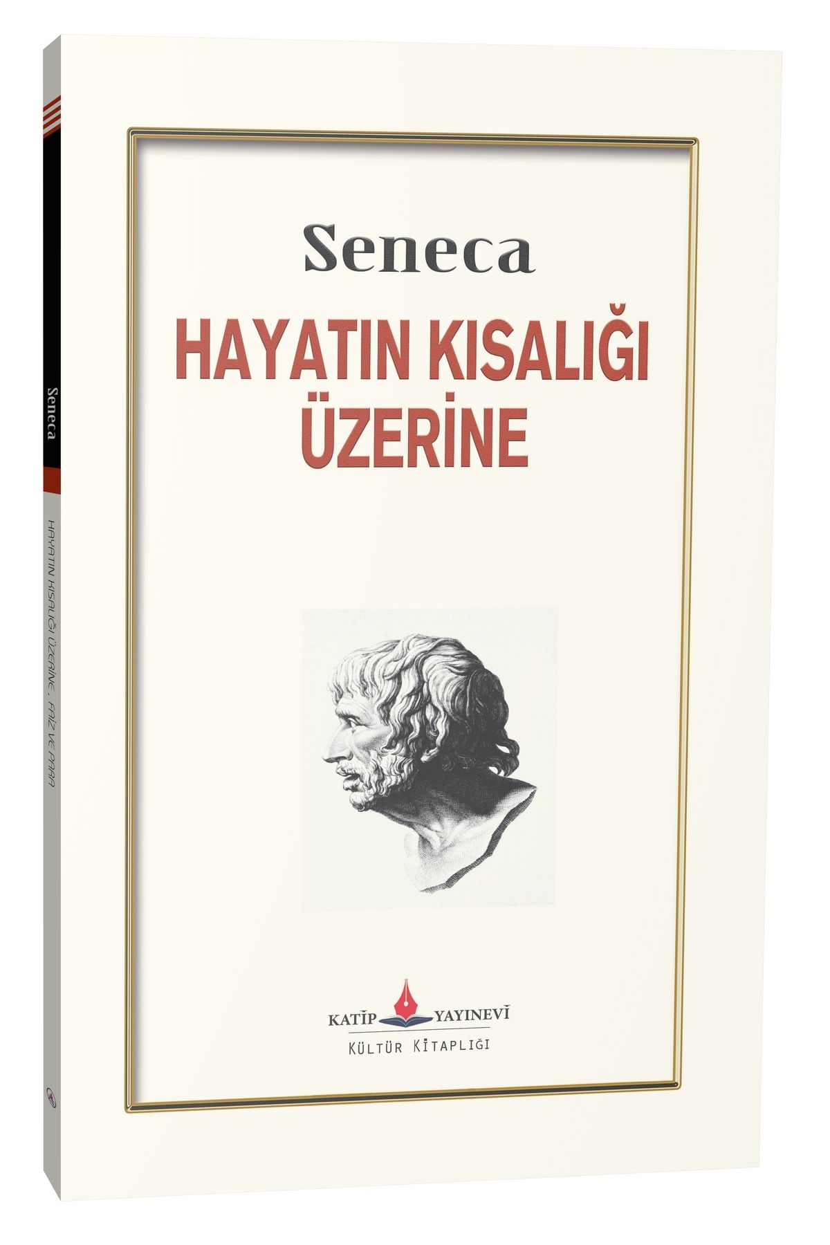 Katip Yayınevi Kültür Kitaplığı HAYATIN KISALIĞI ÜZERİNE