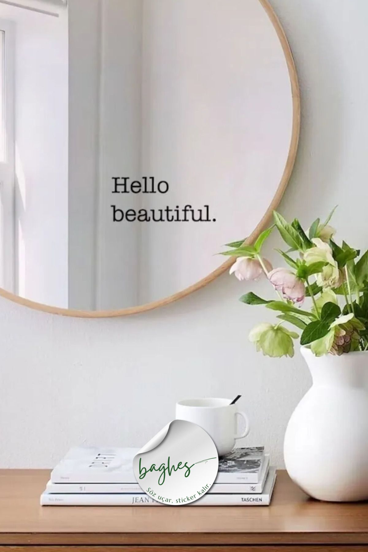 Baghes Hello Beautiful Yazılı Ayna Stickerı