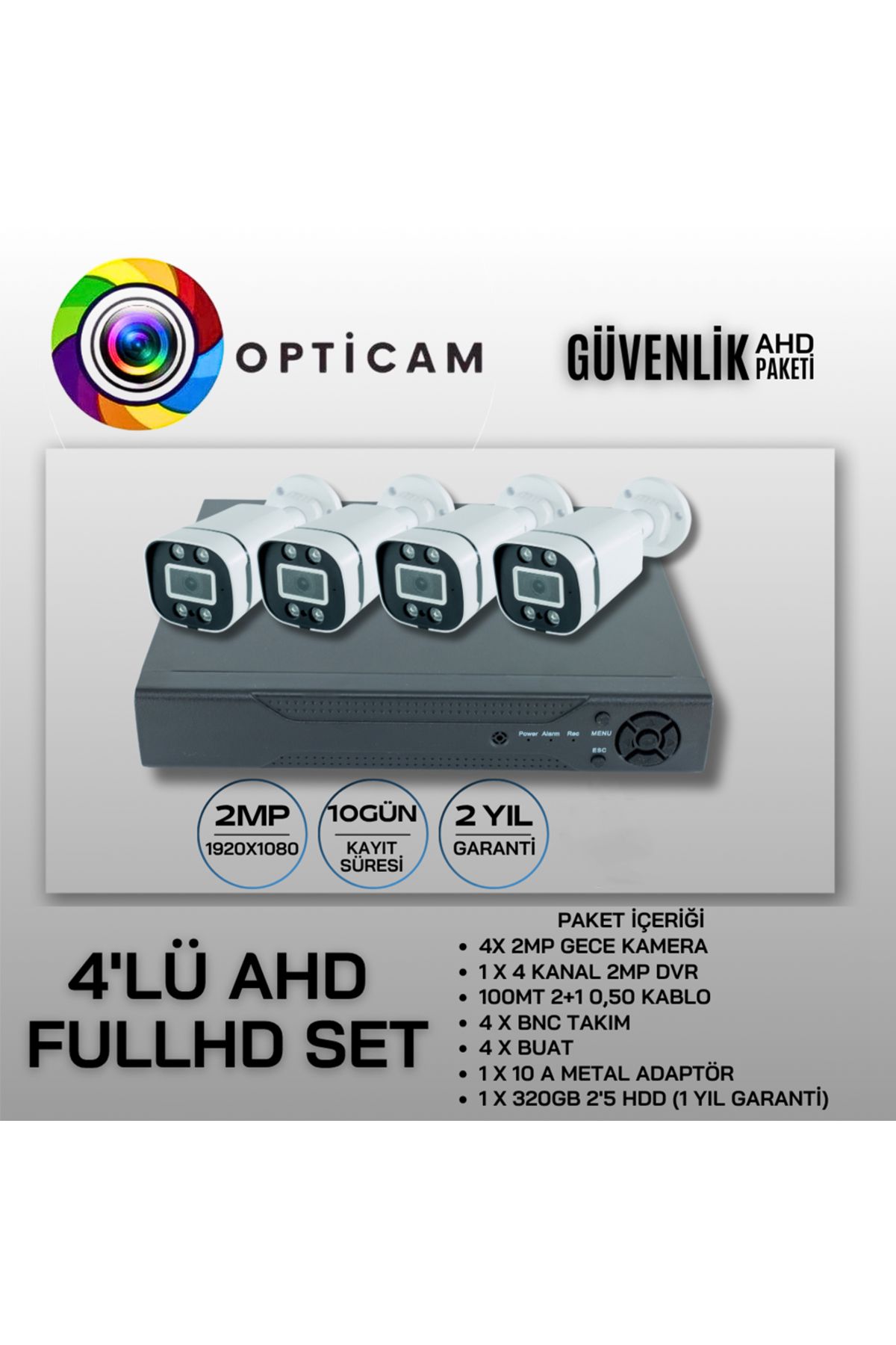 Opticam 4 KAMERALI FULLHD GECE SİYAH BEYAZ SU GEÇİRMEZ GÜVENLİK KAMERA SETİ 320GB DEPOLAMA