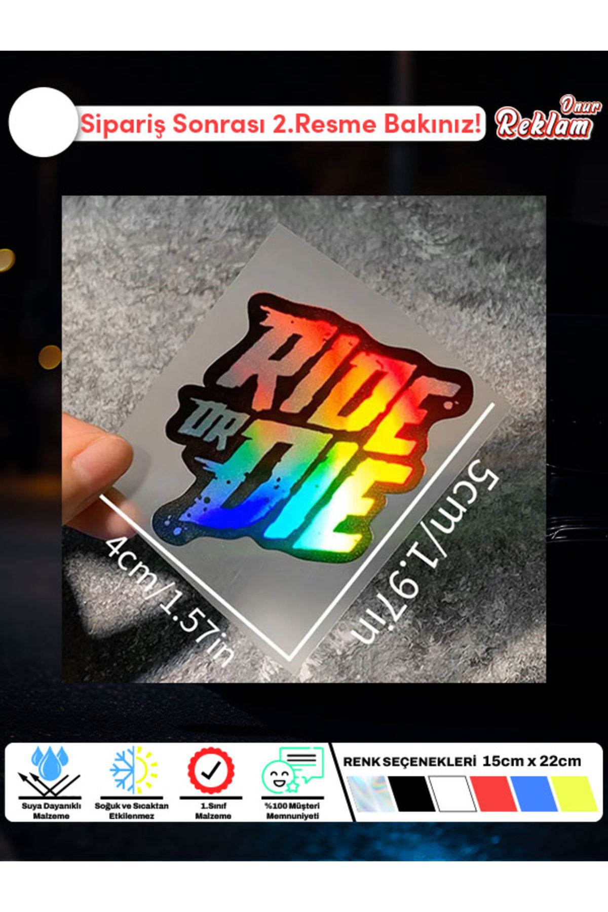 Onur Reklam Ride or Die Mini Holografik Sticker – 4×5 cm Araç & Laptop Etiketi