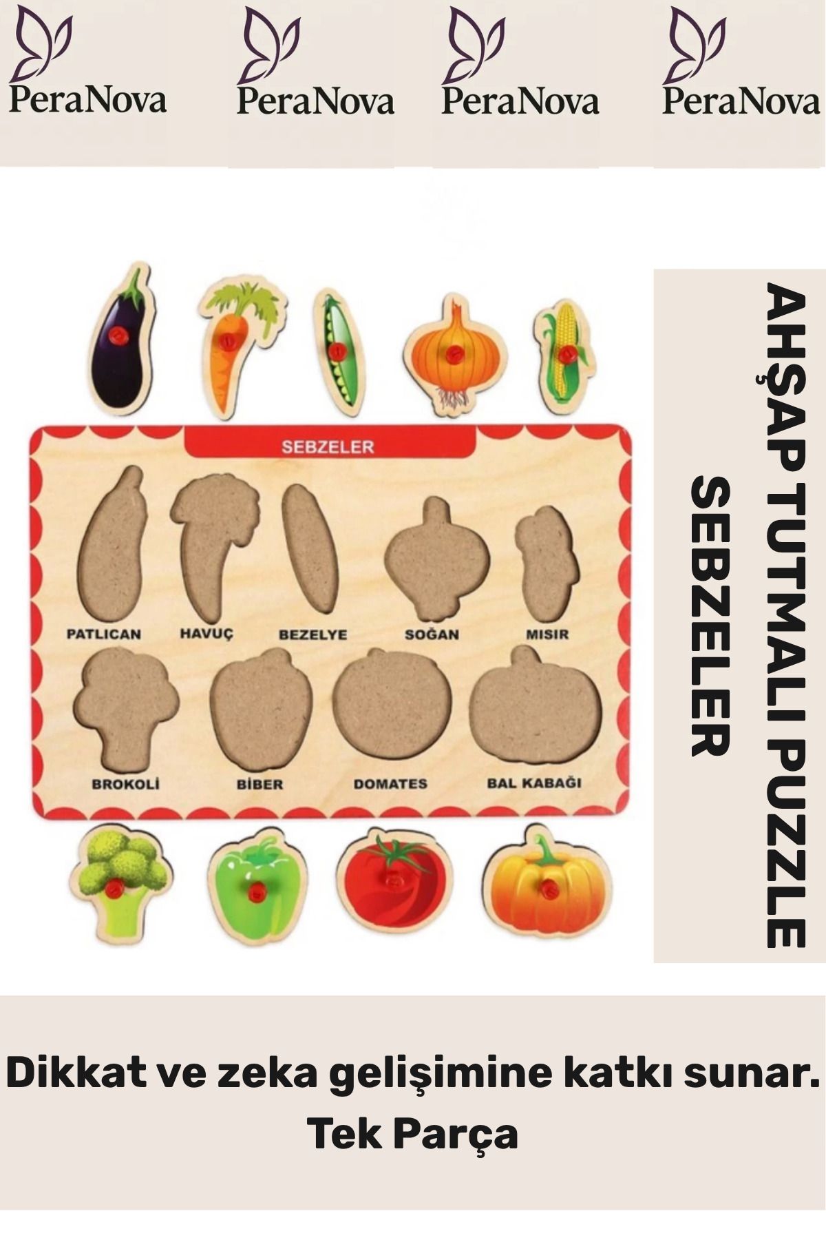 PeraNova Özel Seri Eğitici Öğretici Zeka Geliştirici Çocuk Ebeveyn Sebzeler Ahşap Tutmalı Puzzle