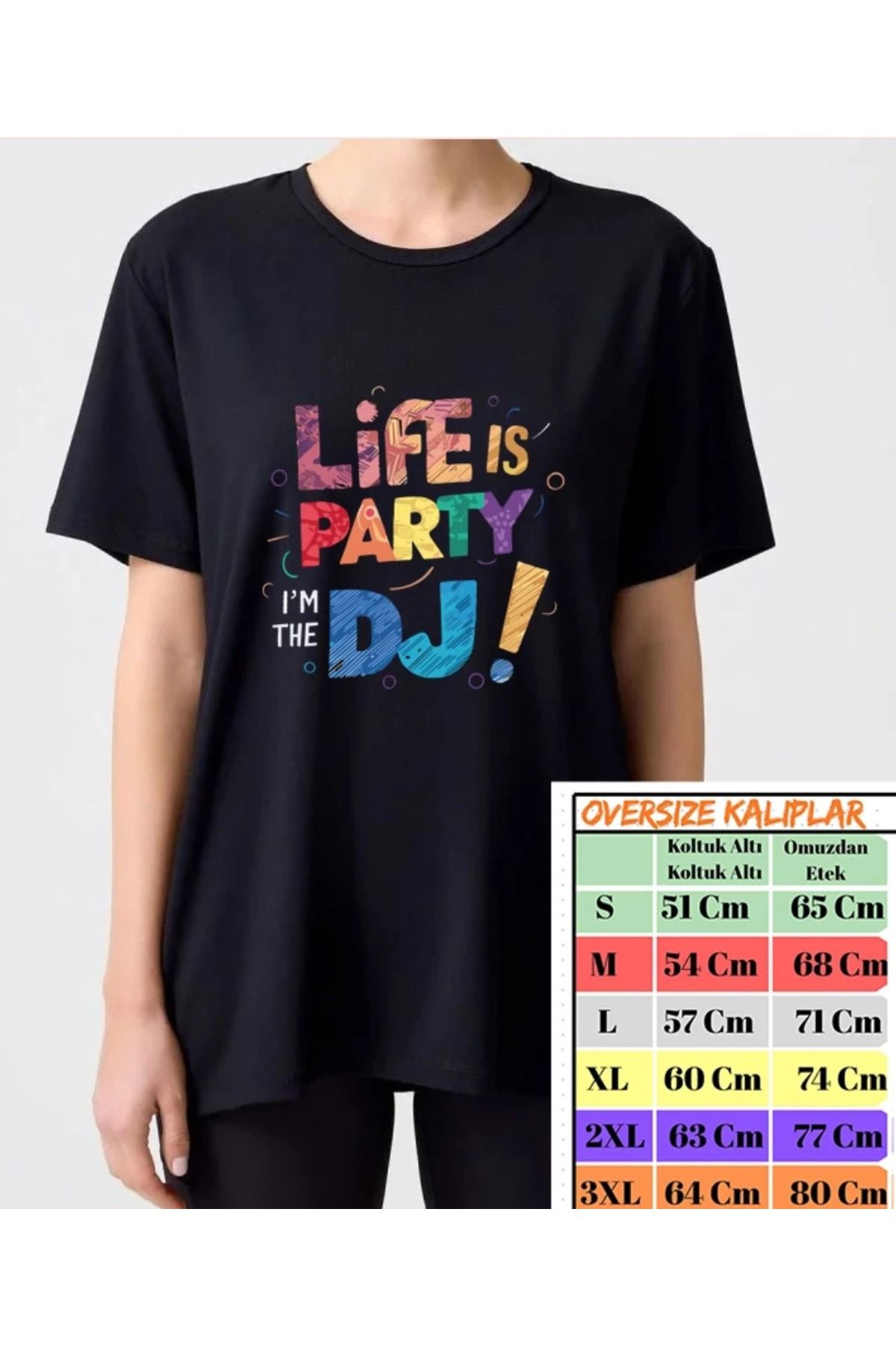 shidumanlar Life is Party Tasarımlı Oversize Tshirt Syh