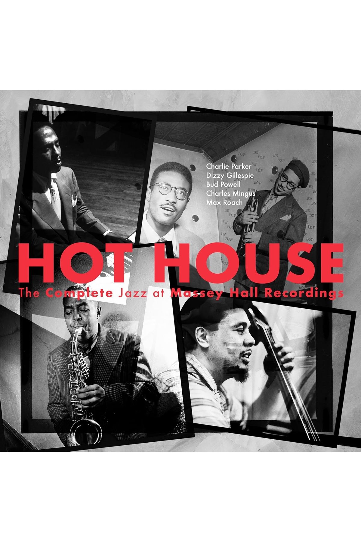 Universal Hot House: The Complete Jazz At Massey Hall Recordings (70th Anniversary Edition) 3 x Plak