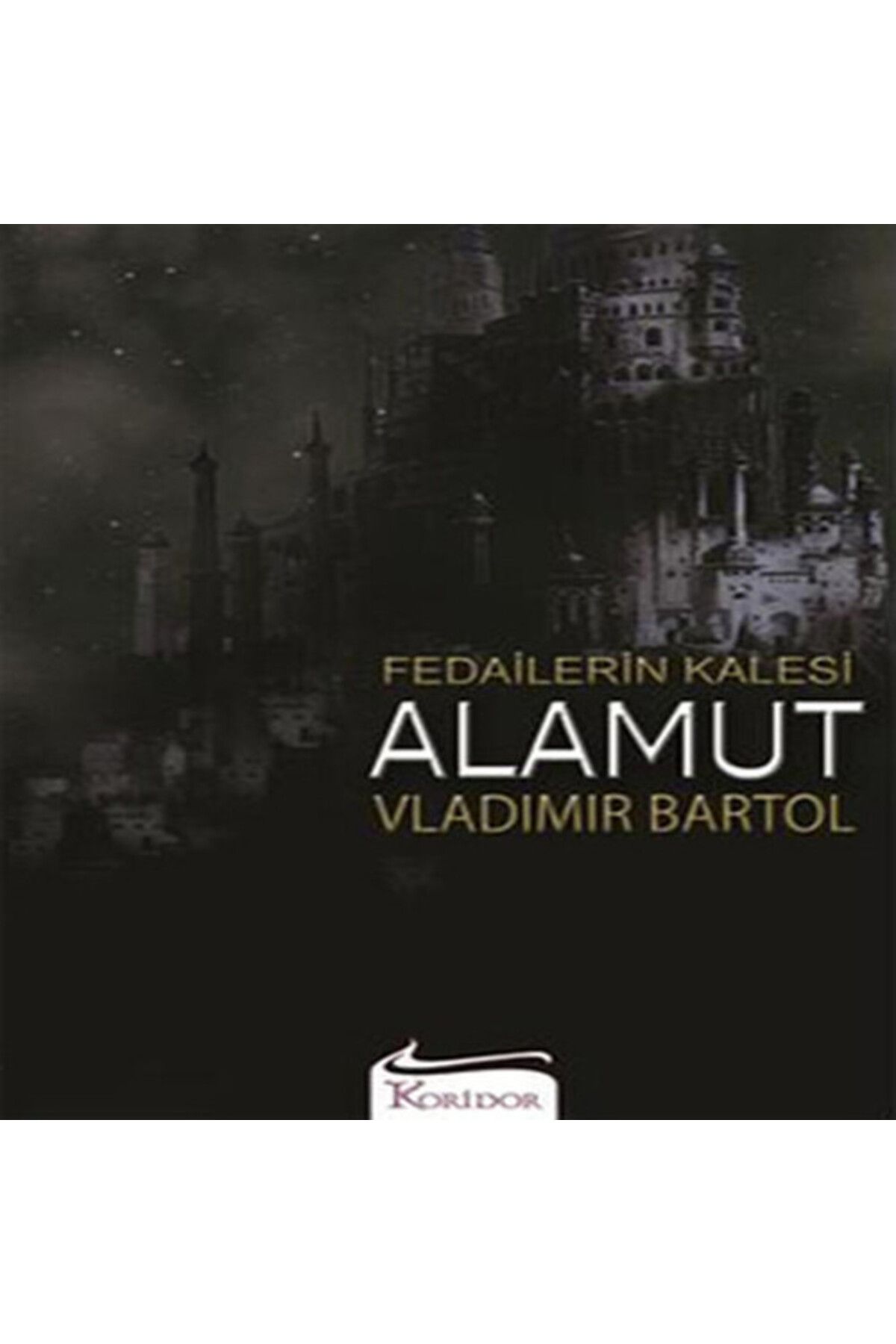 Destek Yayınları Fedailerin Kalesi Alamut