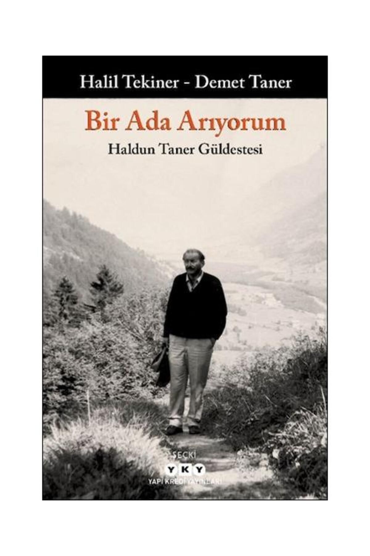 Yapı Kredi Yayınları Bir Ada Arıyorum Haldun Taner Güldestesi