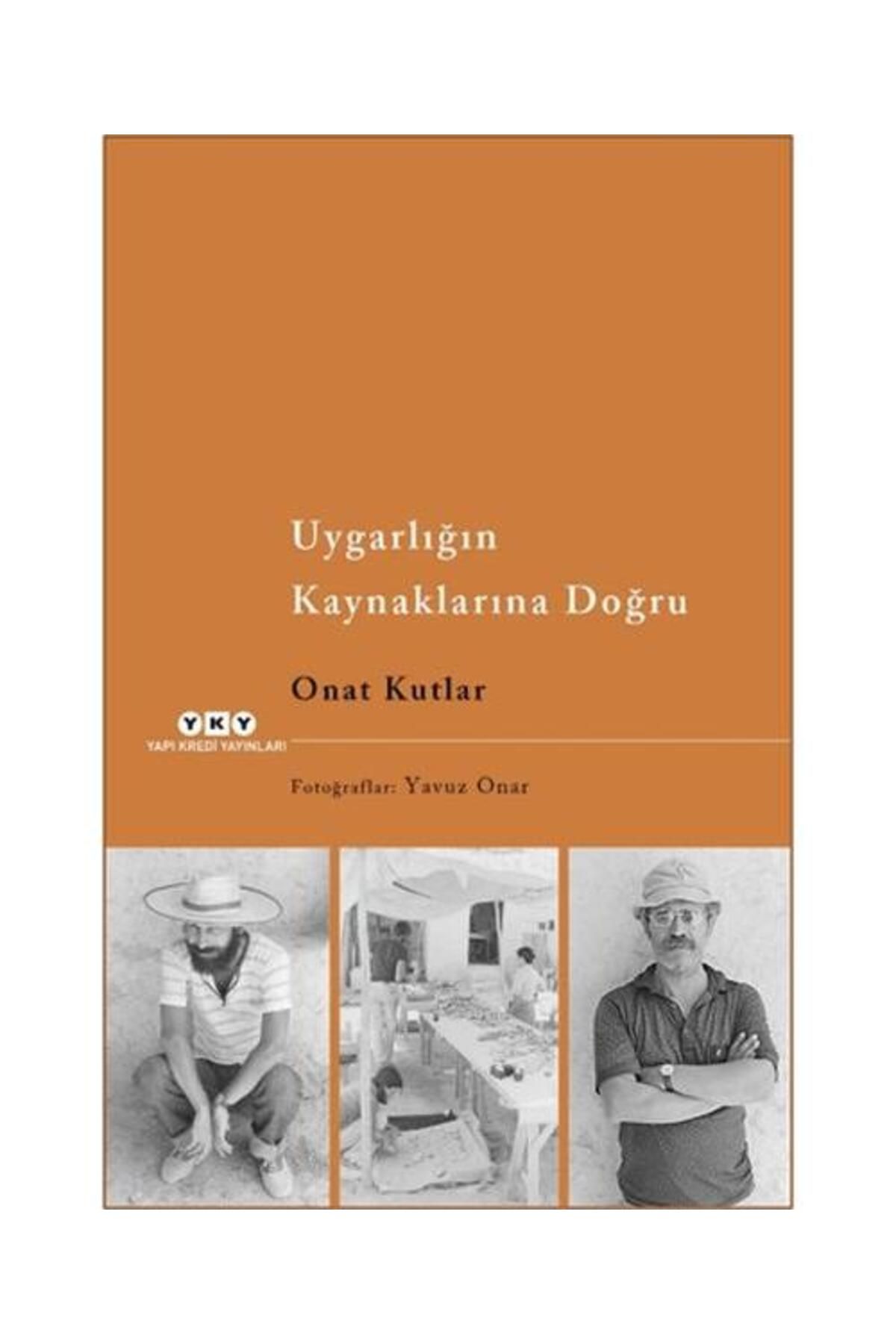 Yapı Kredi Yayınları Uygarlığın Kaynaklarına Doğru