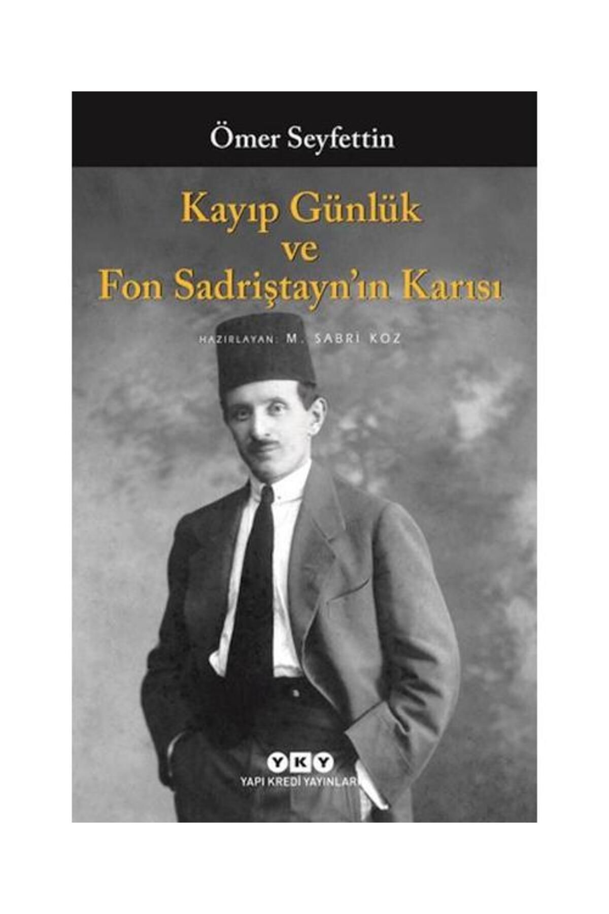 Yapı Kredi Yayınları Kayıp Günlük ve Fon Sadriştayn’ın Karısı