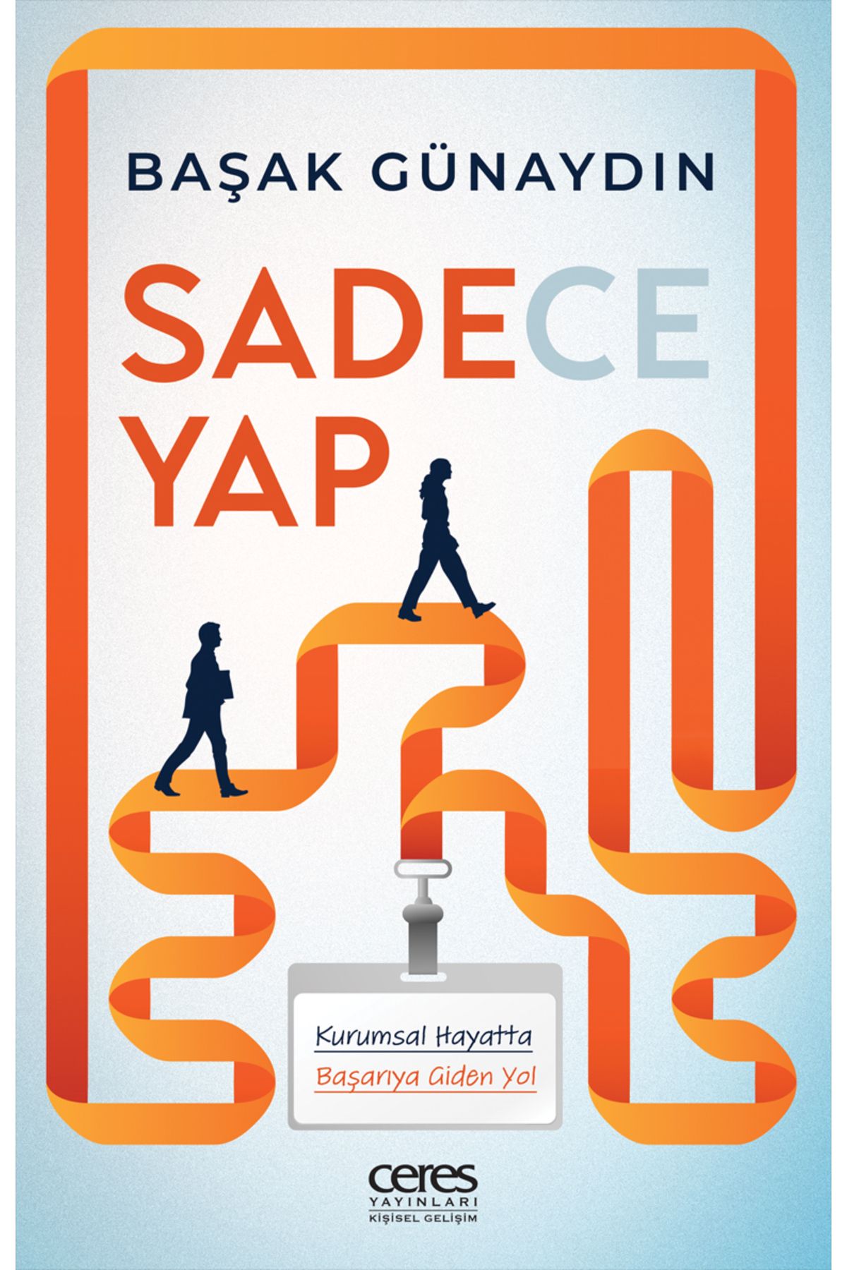Ceres Yayınları Sadece Yap Başak Günaydın 9786255865052