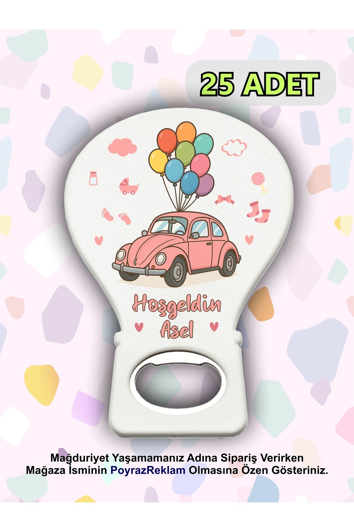 PoyrazReklamTasarım Balon Şeklinde Yenidoğan Hatırası Açacak - Baby Shower - Hediyelik - Magnet Açacak (25 ADET)