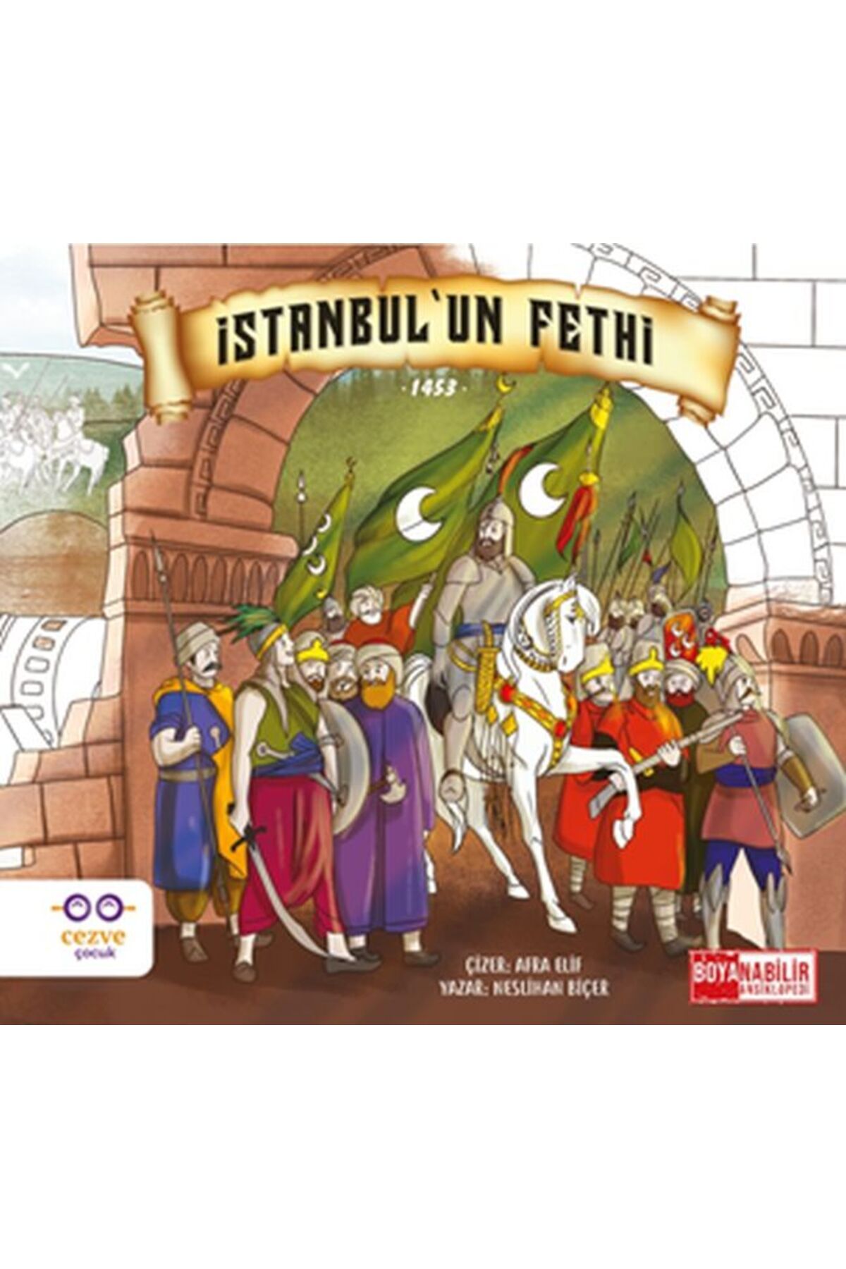 Cezve Çocuk İstanbul’un Fethi