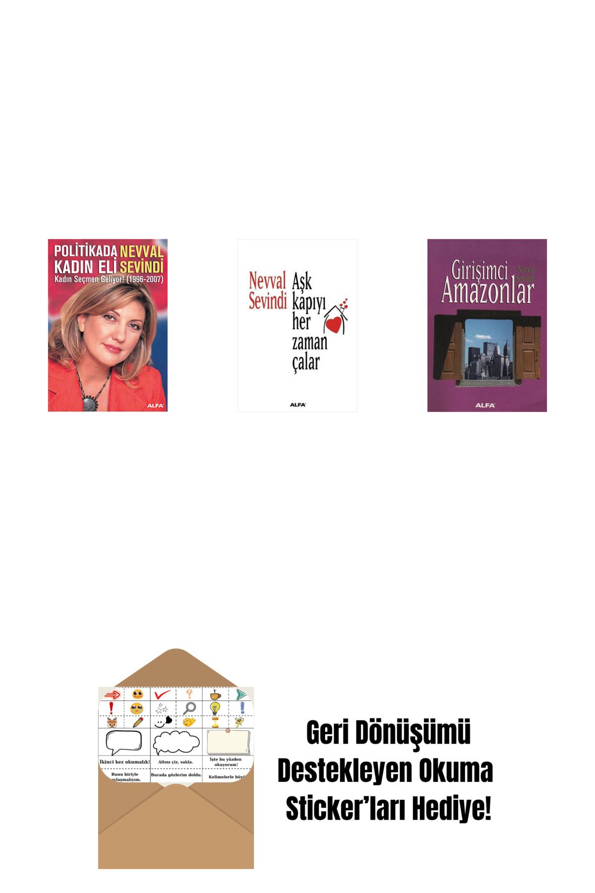 Alfa Yayınları Politikada Kadın Eli + Aşk Kapıyı Her Zaman Çalar + Girişimci Amazonlar + Okuma Sticker'ları