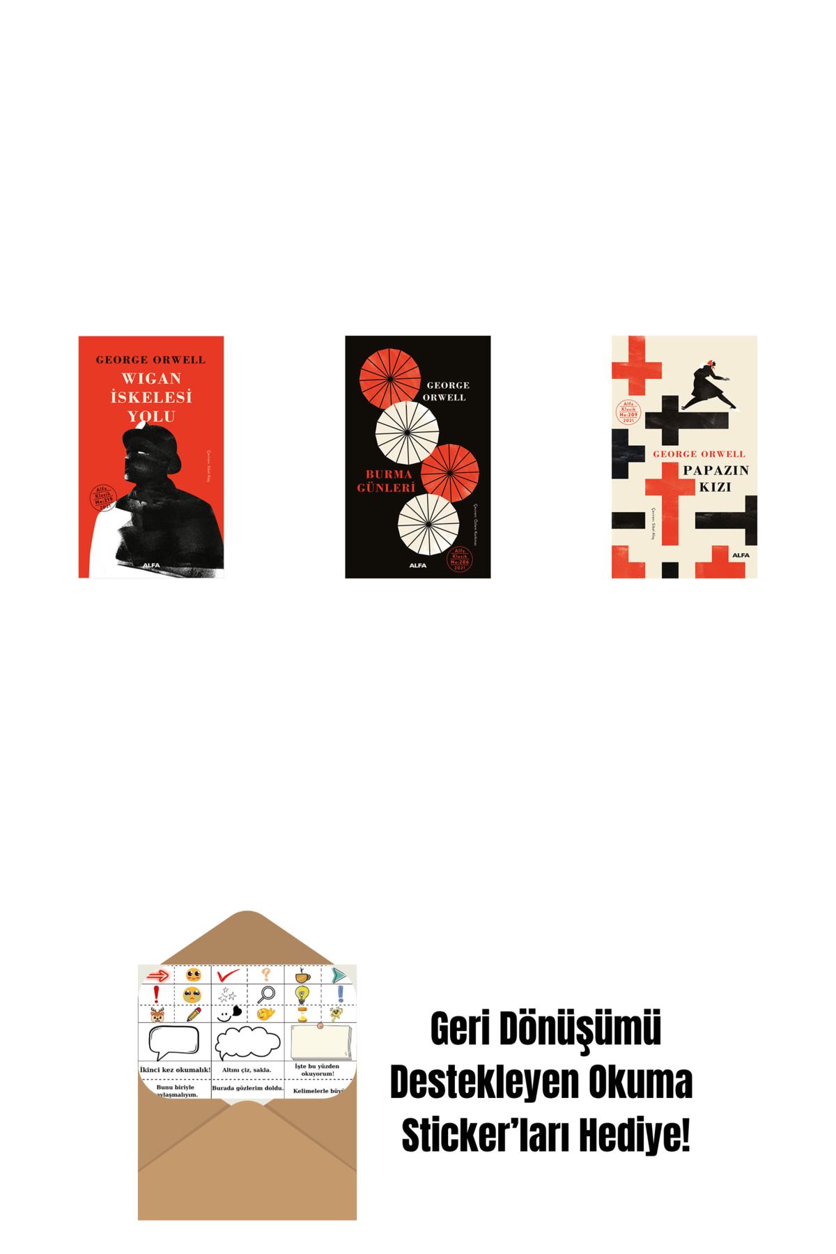 Alfa Yayınları Wigan İskelesi Yolu (Ciltli) + Burma Günleri (Ciltli) + Papazın Kızı ( Ciltli ) + Okuma Sticker'ları