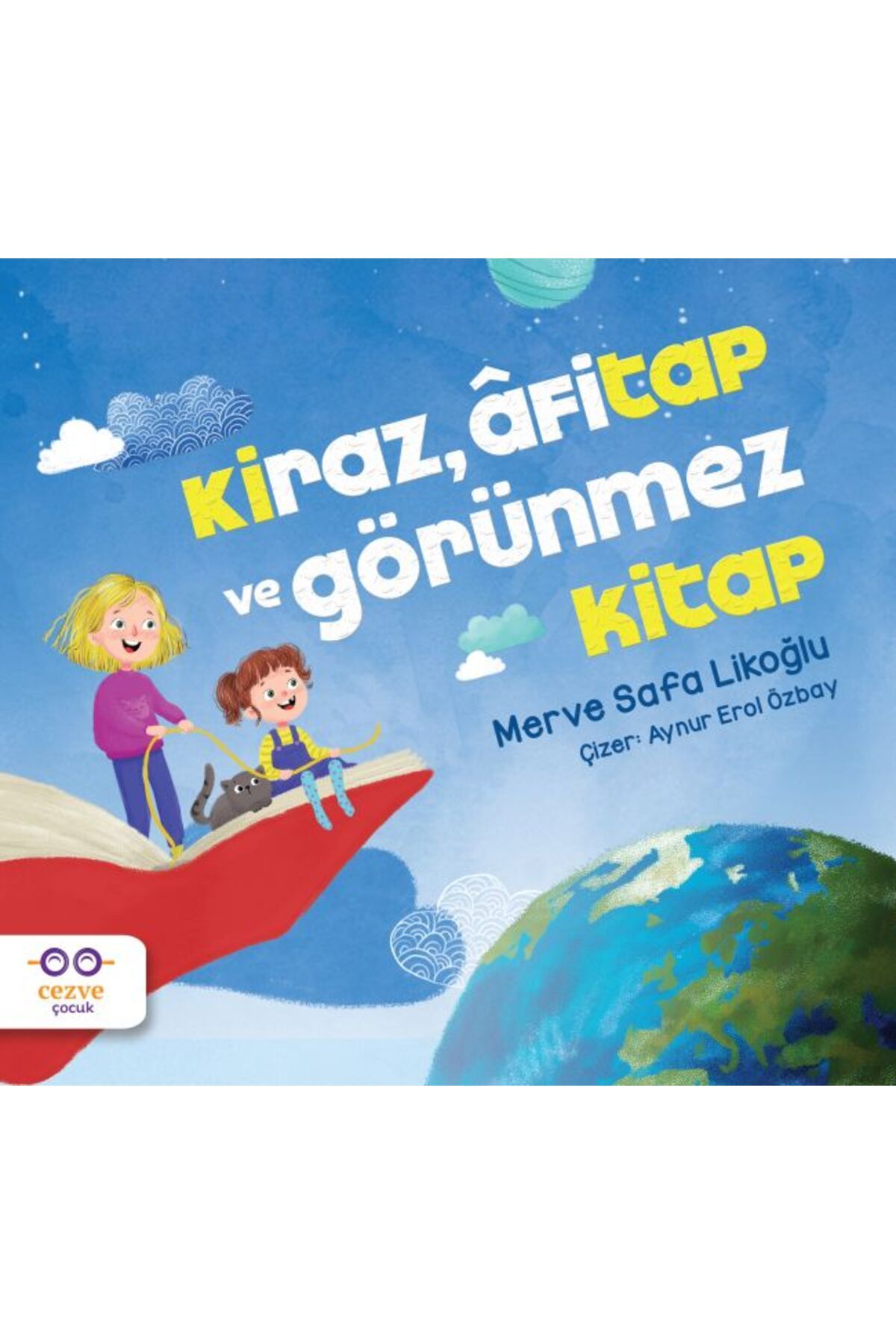 Cezve Çocuk Kiraz, Afitap ve Görünmez Kitap
