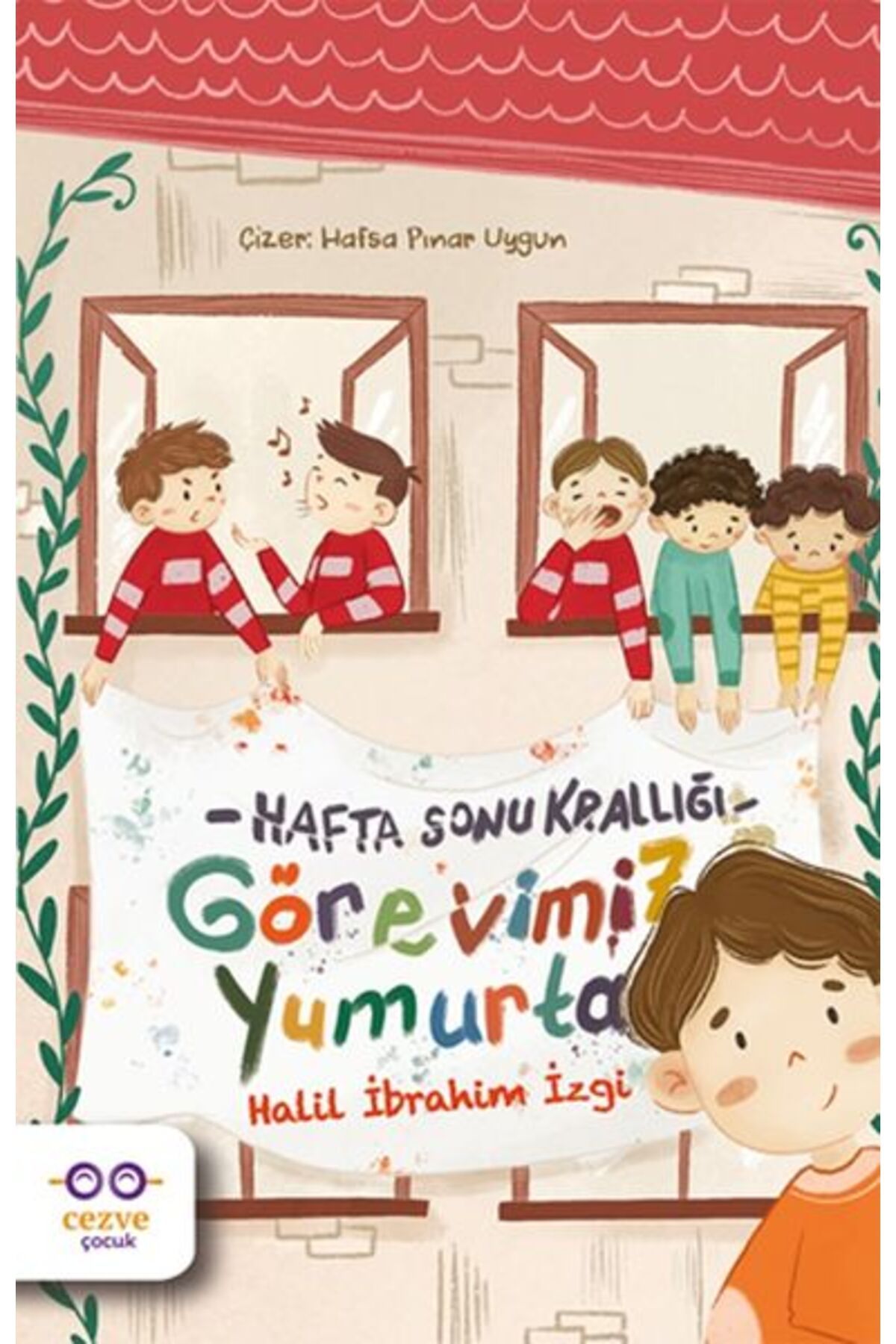 Cezve Çocuk Görevimiz Yumurta - Hafta Sonu Krallığı