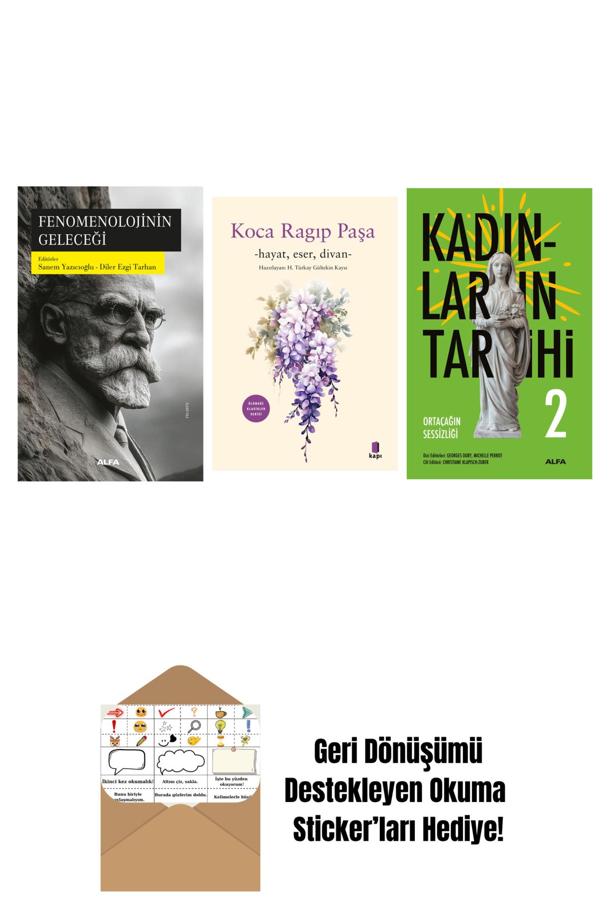 Alfa Yayınları Fenomenolojinin Geleceği + Koca Râgıp Paşa + Kadınların Tarihi 2 + Okuma Sticker'ları