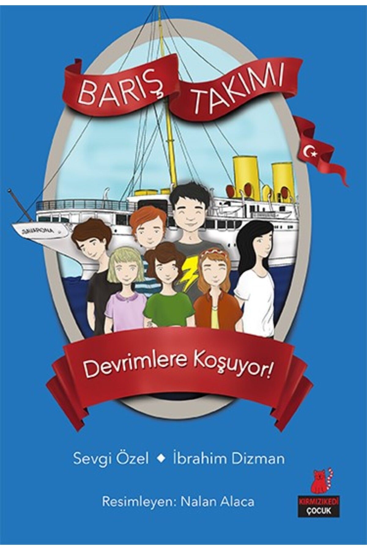 Kırmızı Kedi Çocuk Barış Takımı 4 - Devrimlere Koşuyor!