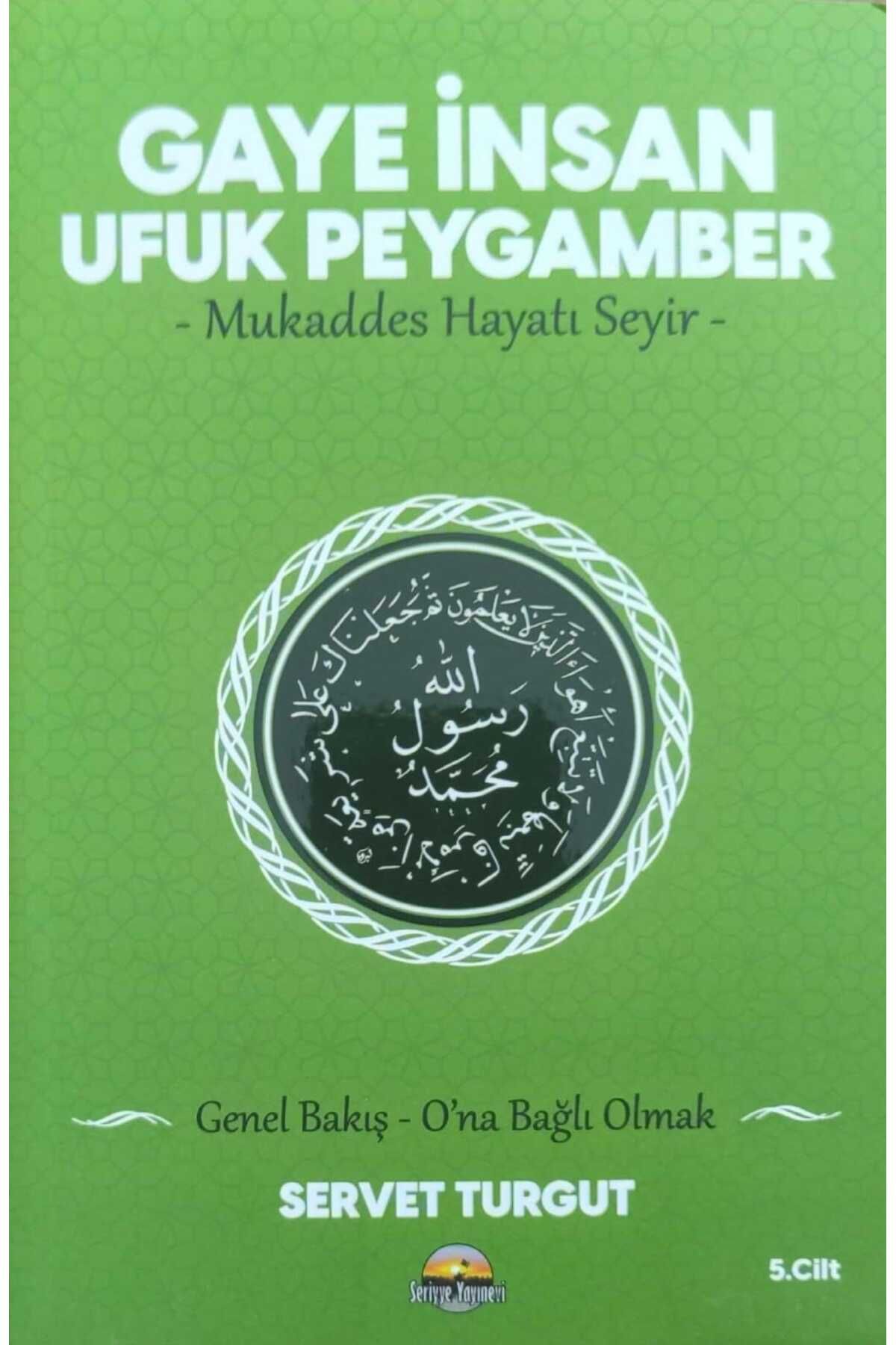 Seriyye Yayınevi GAYE İNSAN UFUK PEYGAMBER 5. CİLT
