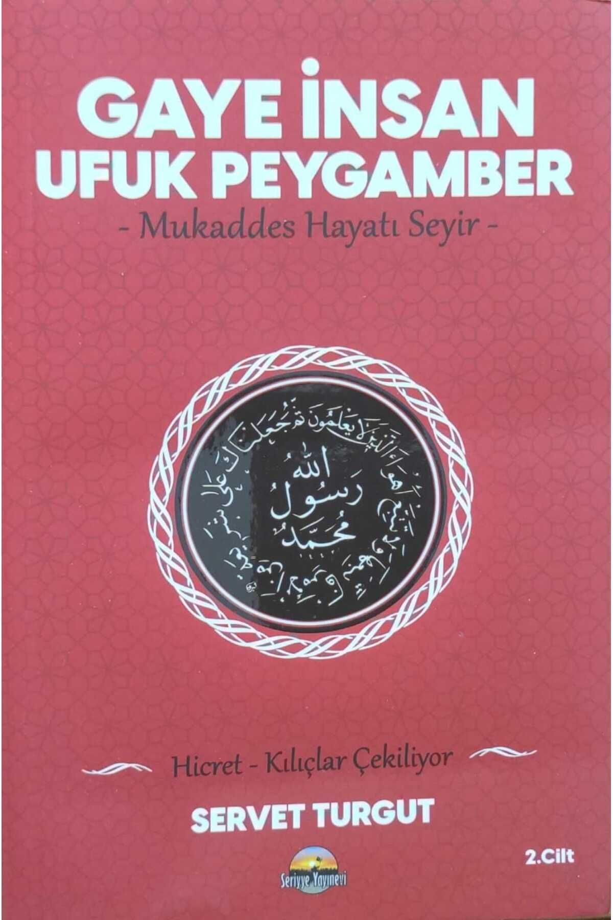 Seriyye Yayınevi GAYE İNSAN UFUK PEYGAMBER 2. CİLT