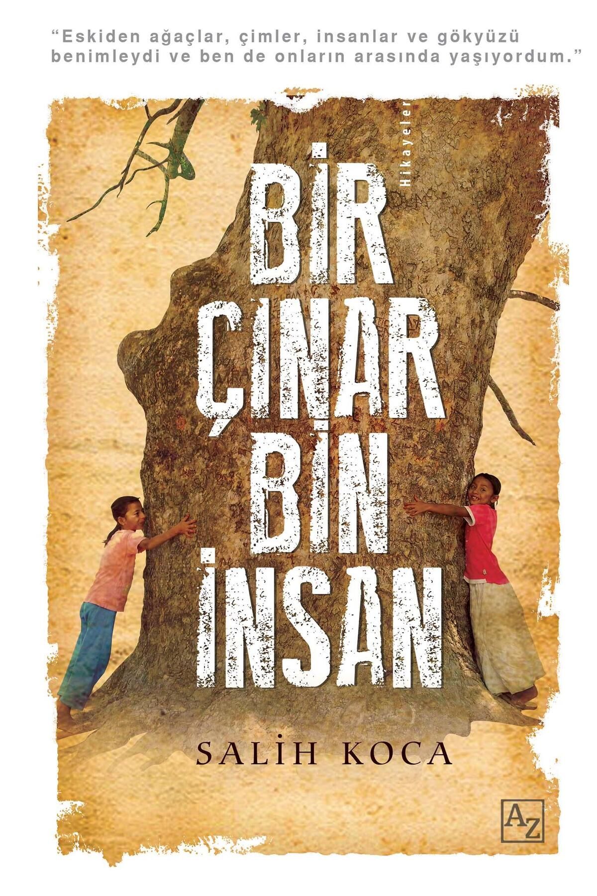 Az Kitap Bir Çınar Bin İnsan-Salih Koca