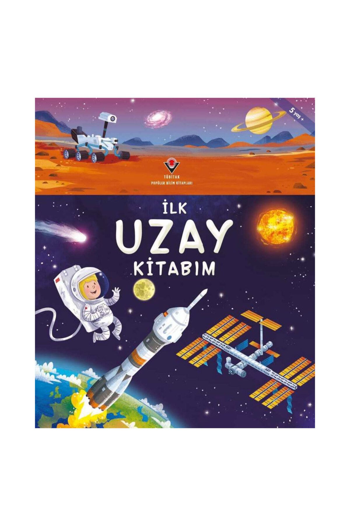 TÜBİTAK Popüler Bilim Yayınları İlk Uzay Kitabım TÜBİTAK Popüler Bilim Yayınları