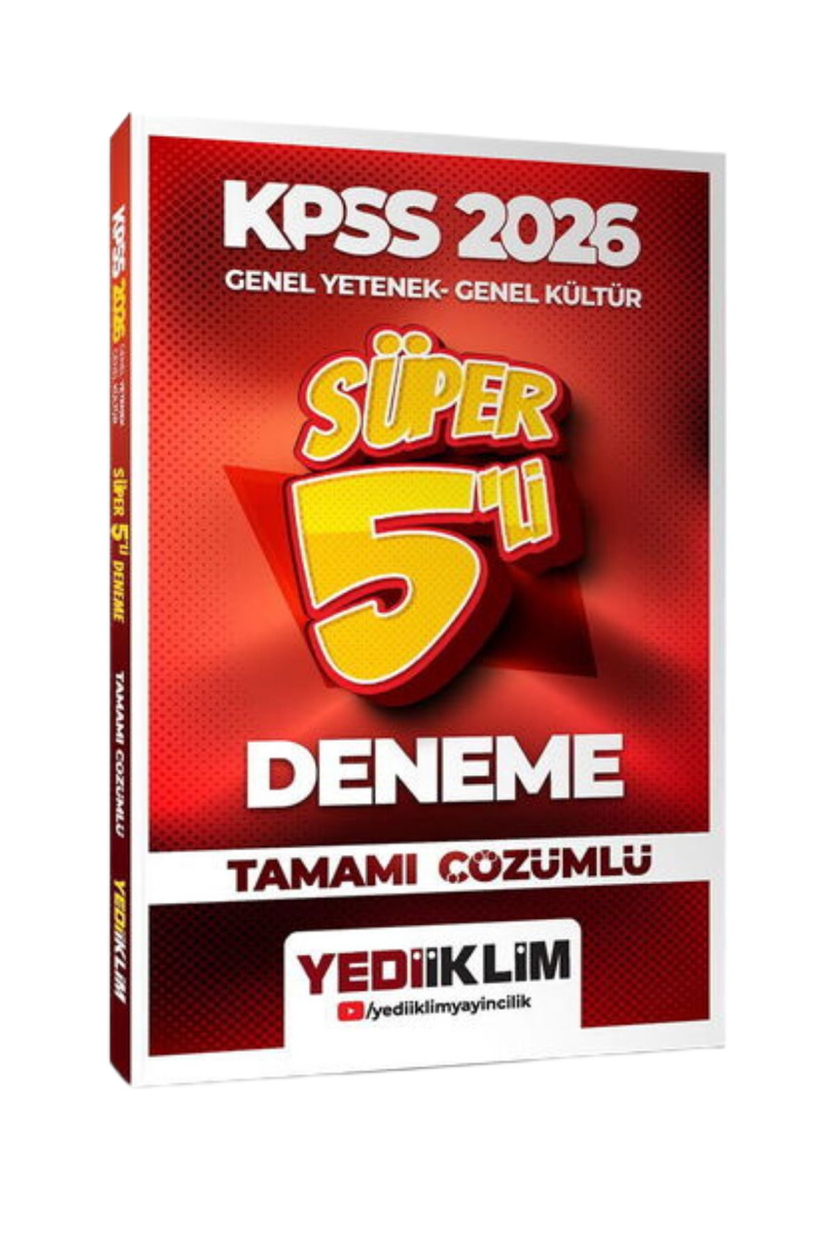 Yediiklim Yayınları 2026 KPSS Genel Yetenek-Genel Kültür Tamamı Çözümlü Süper 5 li Deneme-YEP YENİ