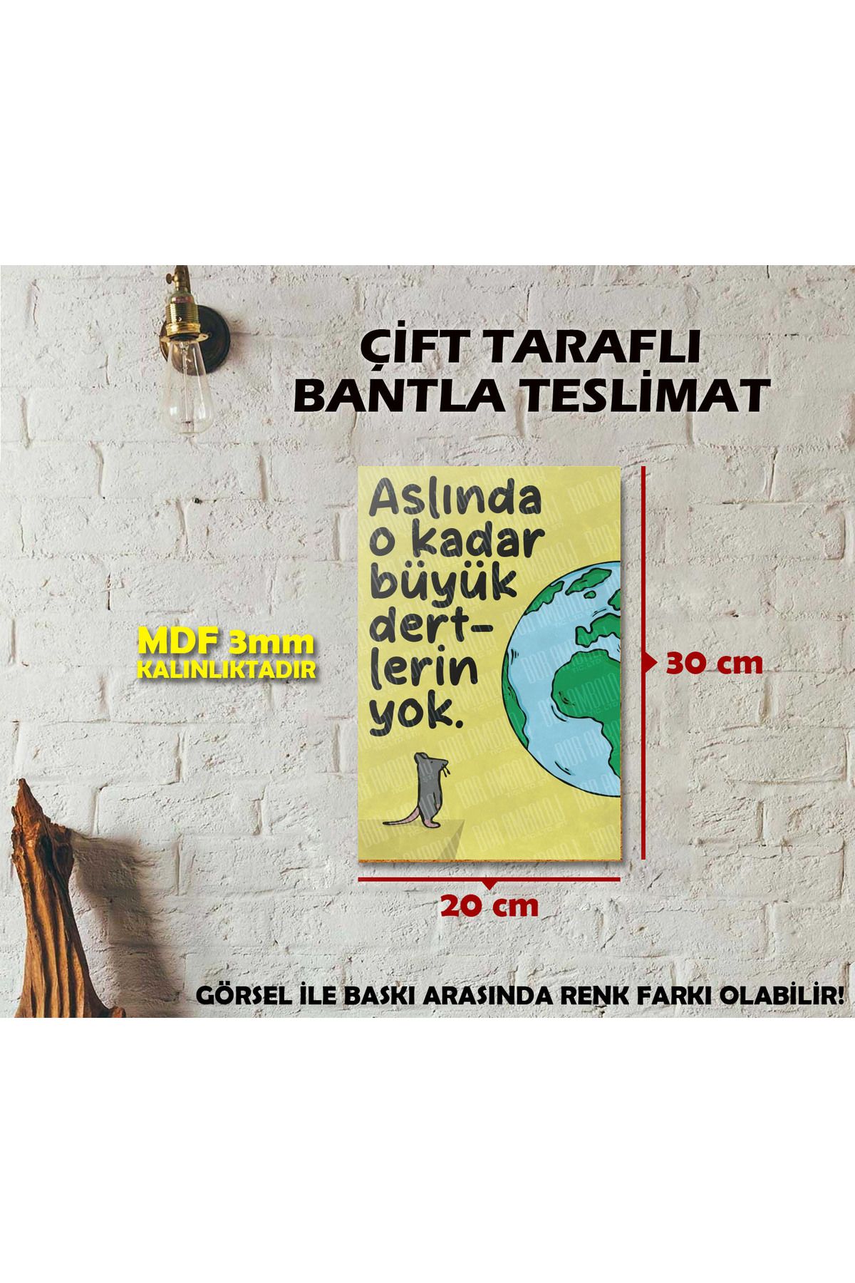 Borambalaj Aslında O kadar Derdin Yok Sözlü MDF Tablo Tasarımı 20x30 cm